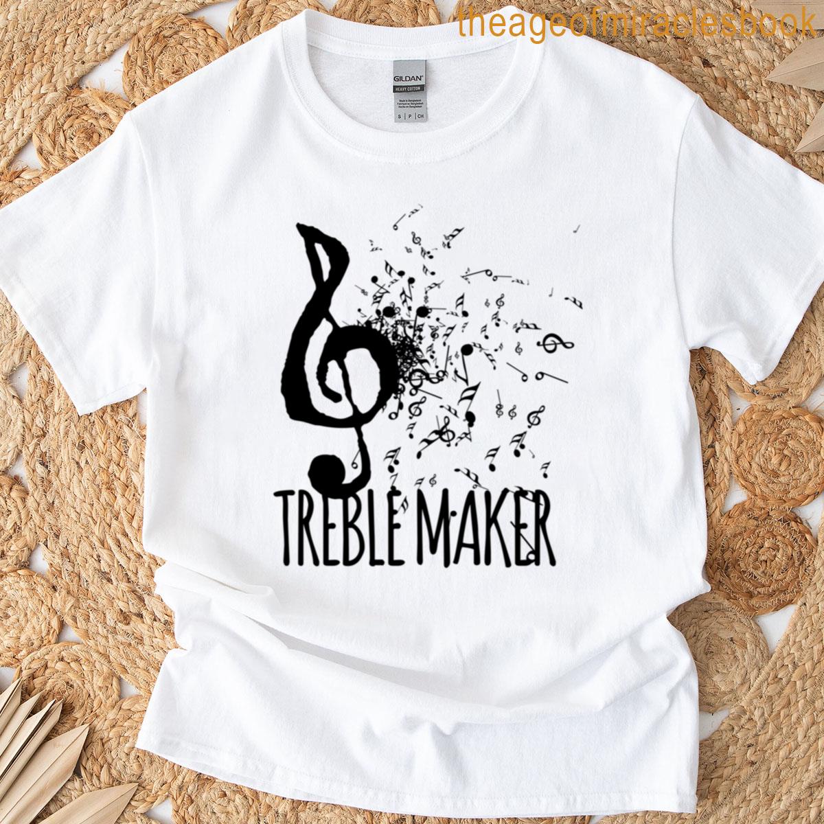 Treble Maker Music Pun T-shirt