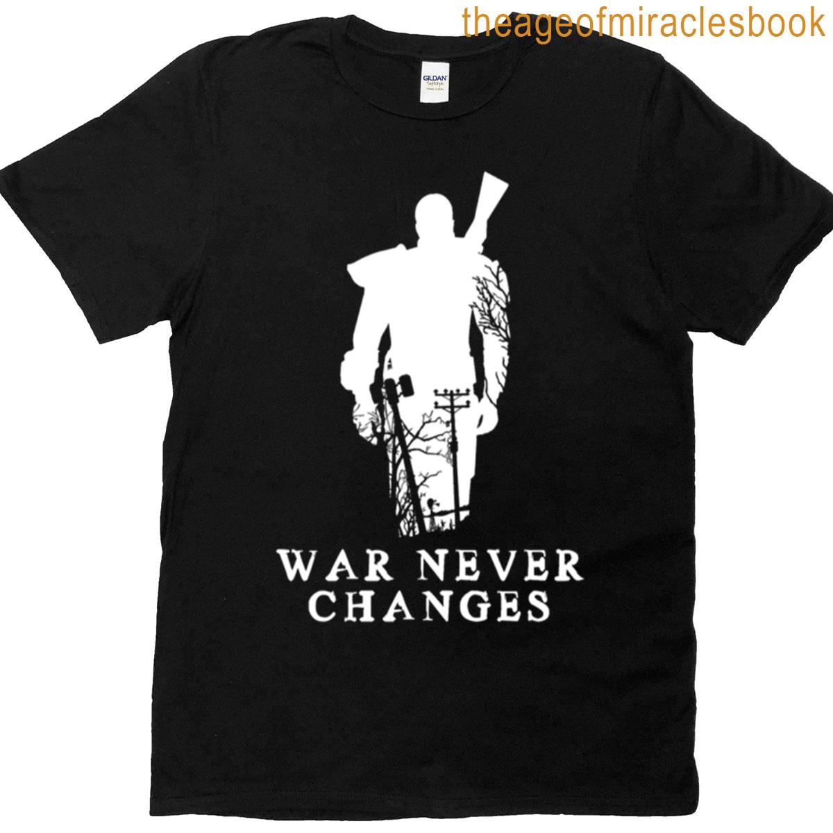 War Never Changes T-shirt