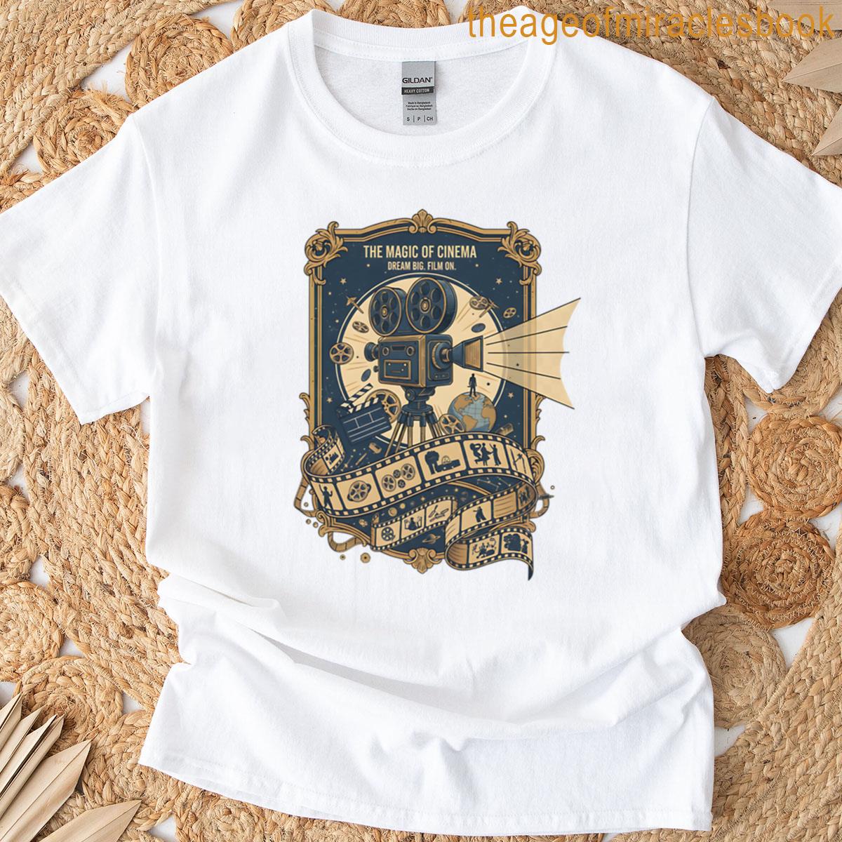 Dream Bigger Cinema Lovers T-shirt