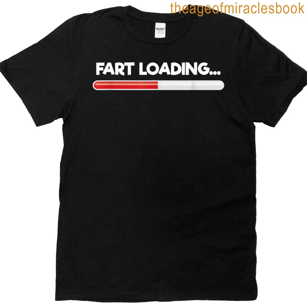 Fart Loading Funny Fart T-shirt