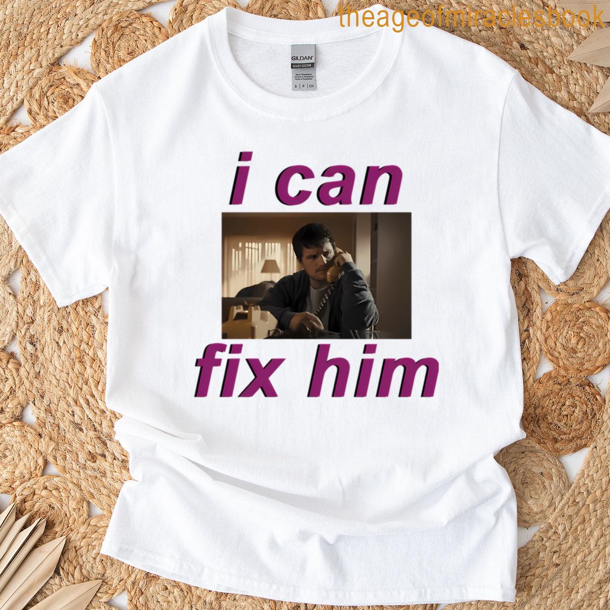 I Can Fix Him Josh Hutcherson T-shirt