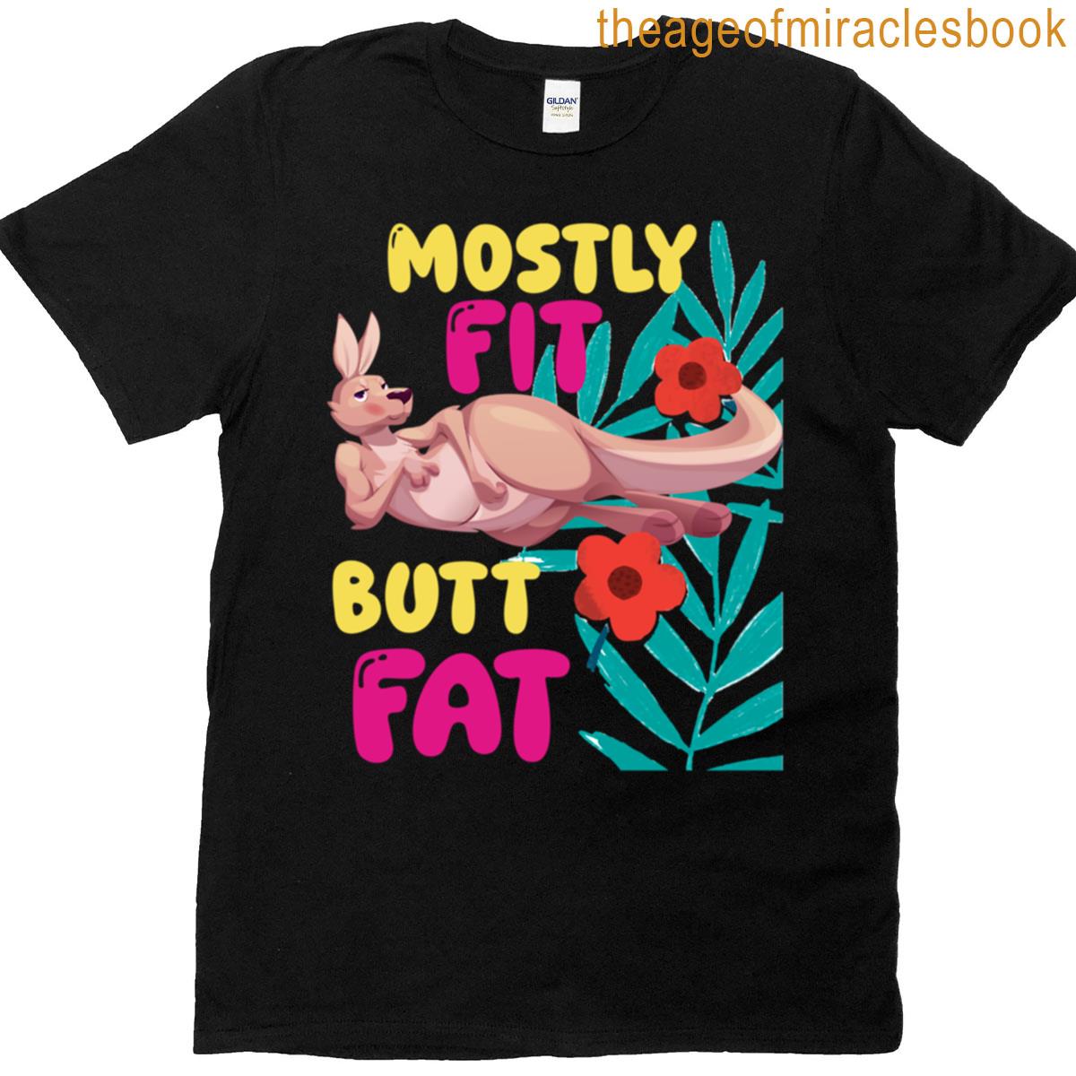 Mostly Fit Butt Fat Oversized T-shirt