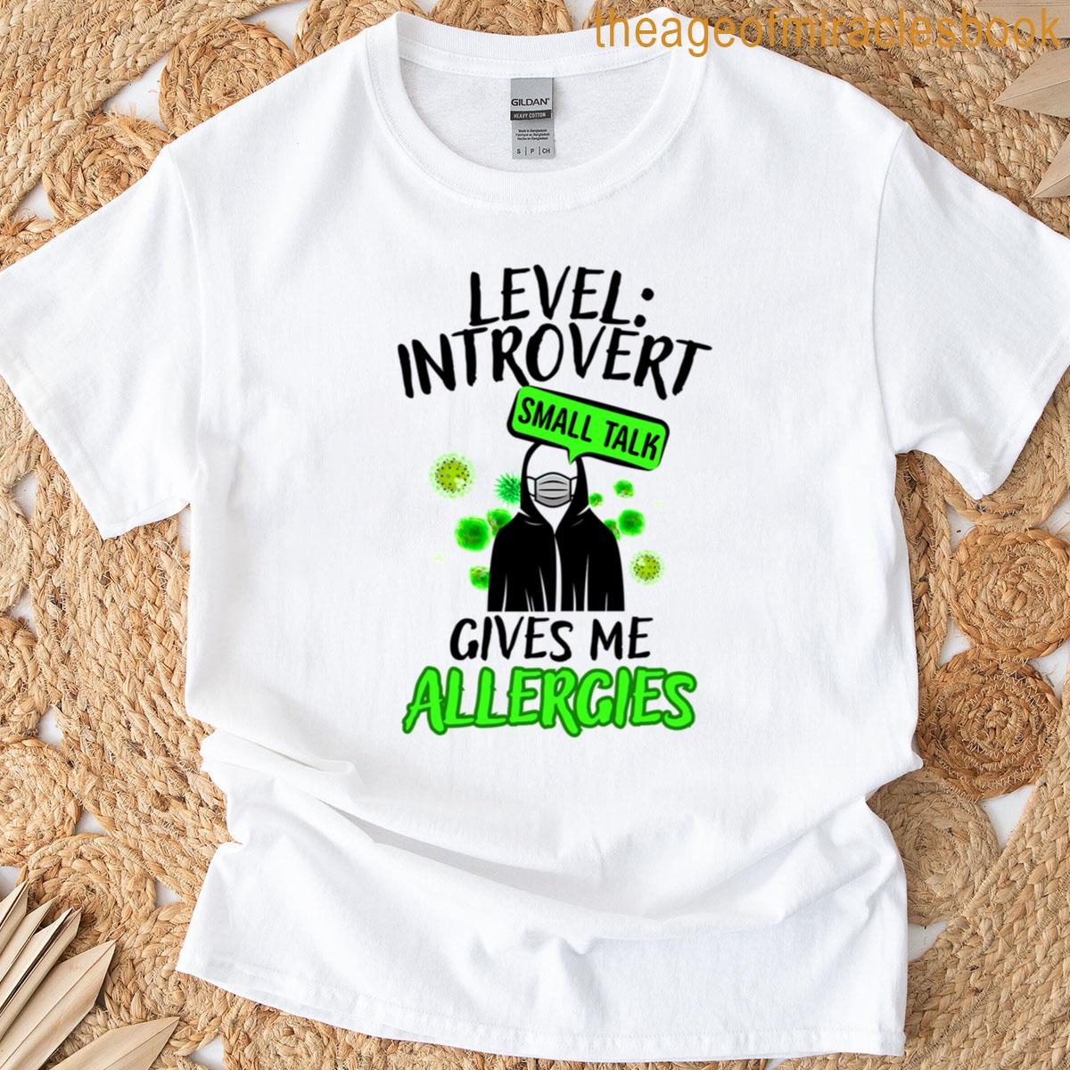 Small Talk Allergies Introvert Humor Quote T-shirt