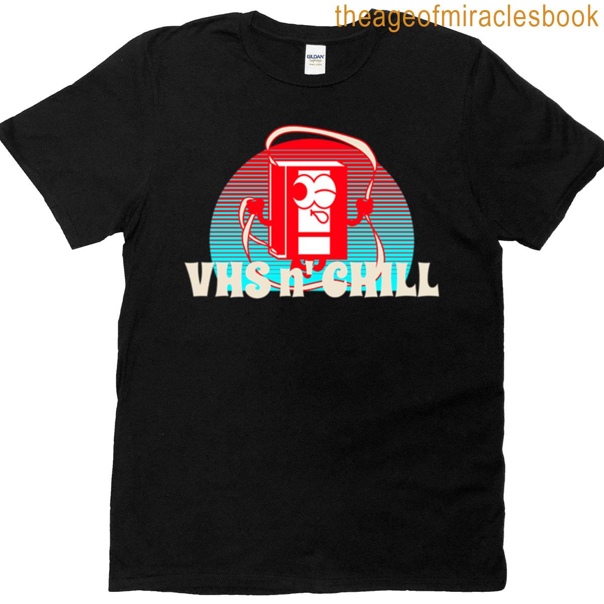 Vhs N Chill T-shirt