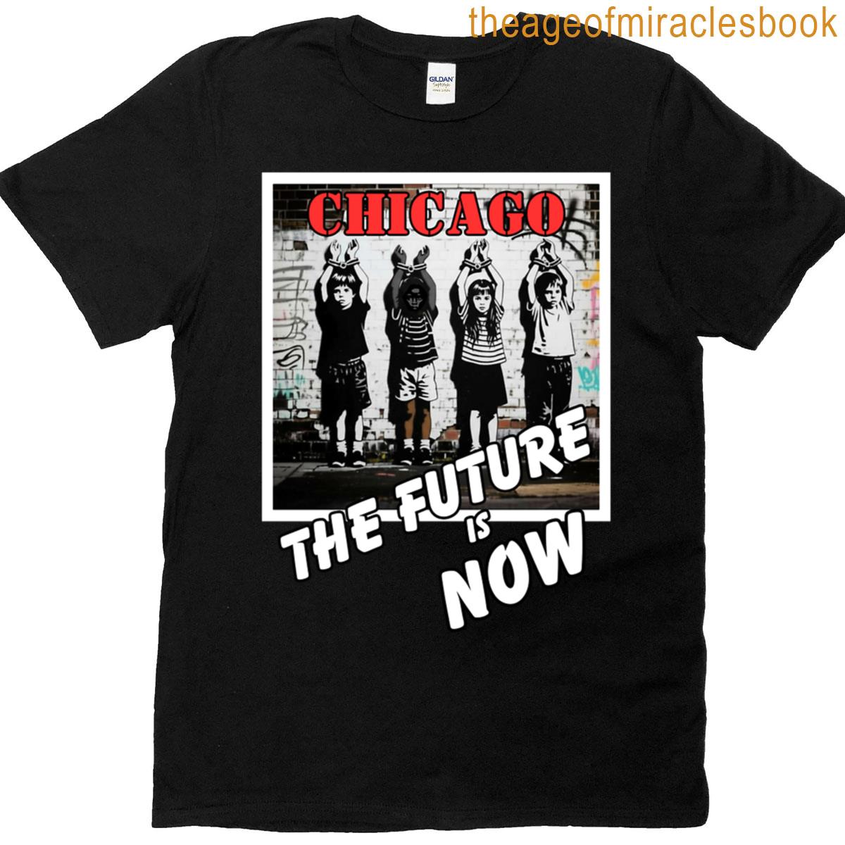 Chicago 2025 The Future Is Now T-shirt