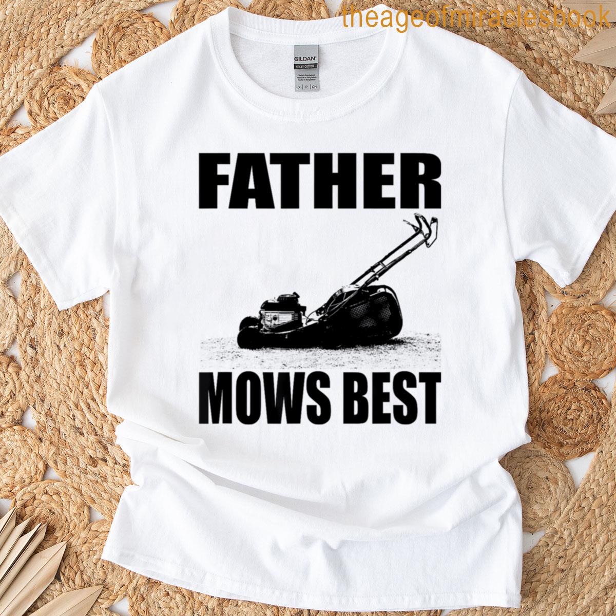 Father Mows Best Retro Meme T-shirt