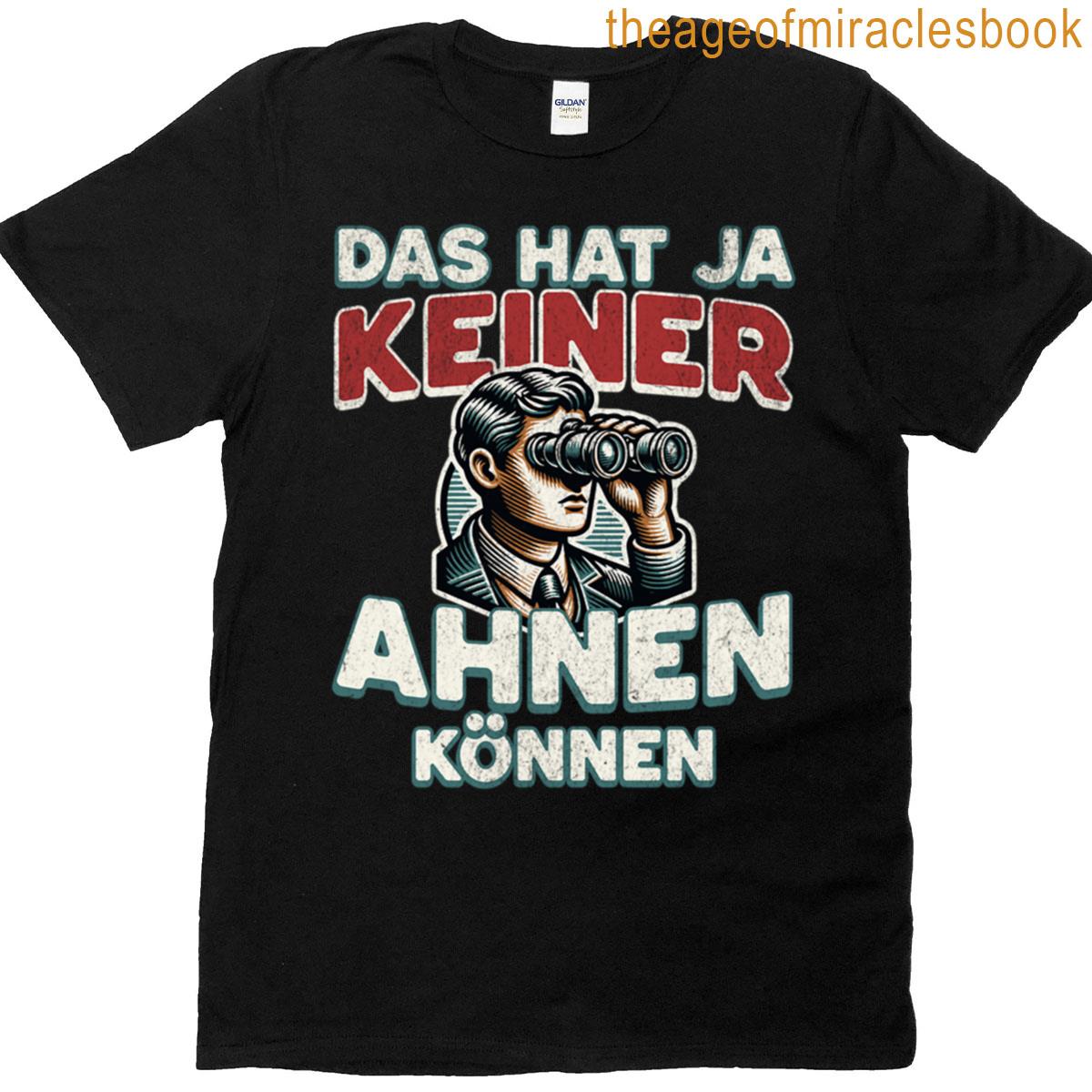 Ironic Statement Nobody Could Have Guessed That T-shirt