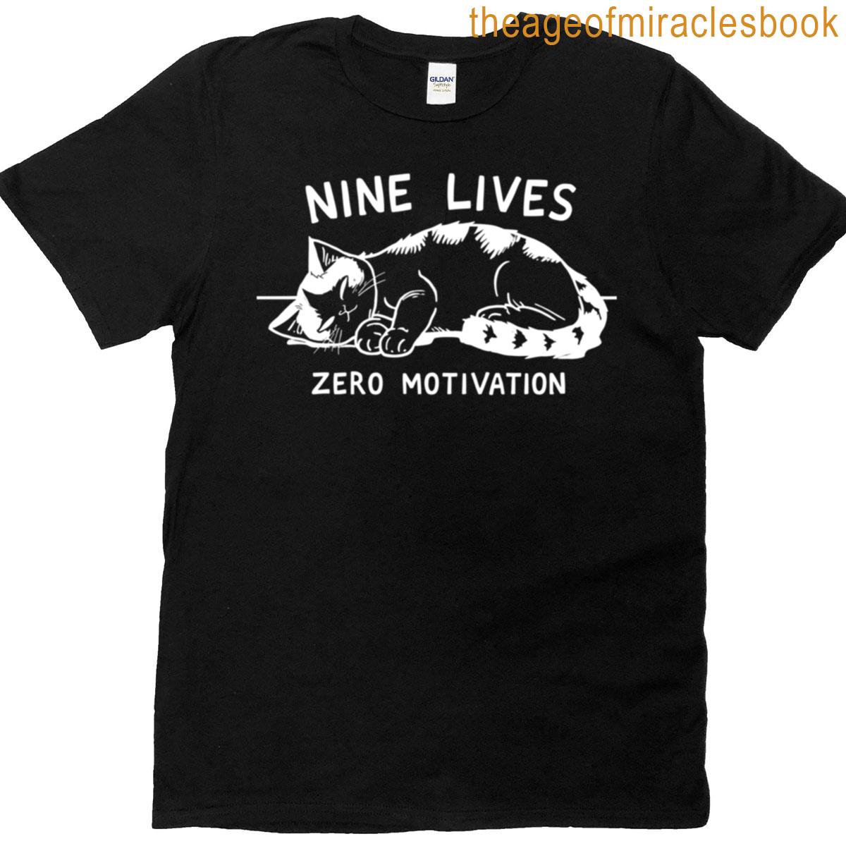 Lazy Cat Nine Lives Zero Motivation T-shirt