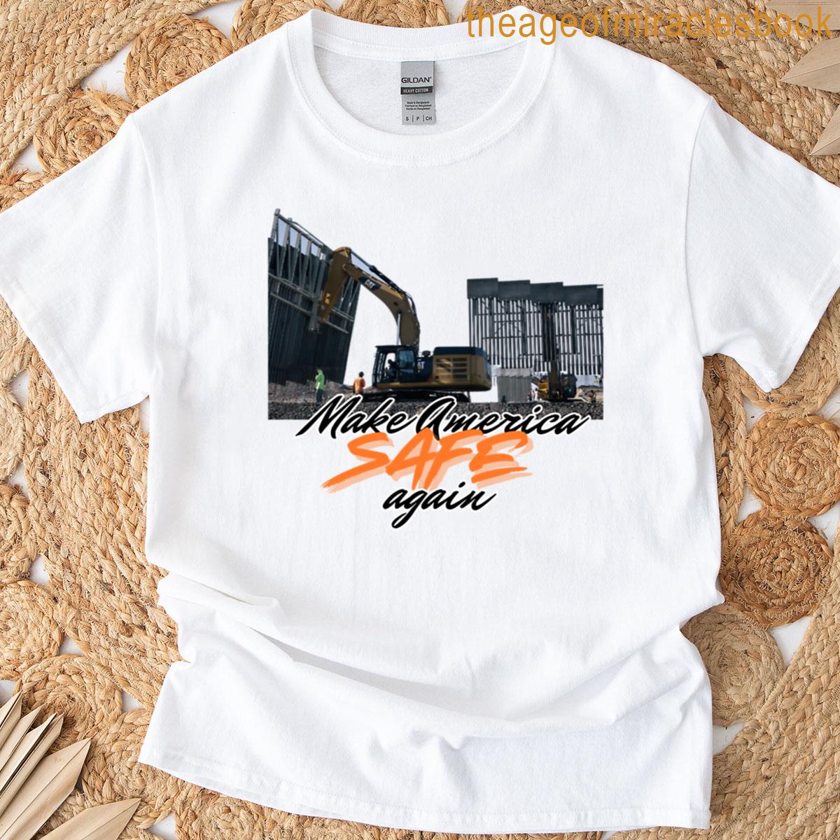 Make America Safe Again – Border Security Patriotic Design T-shirt