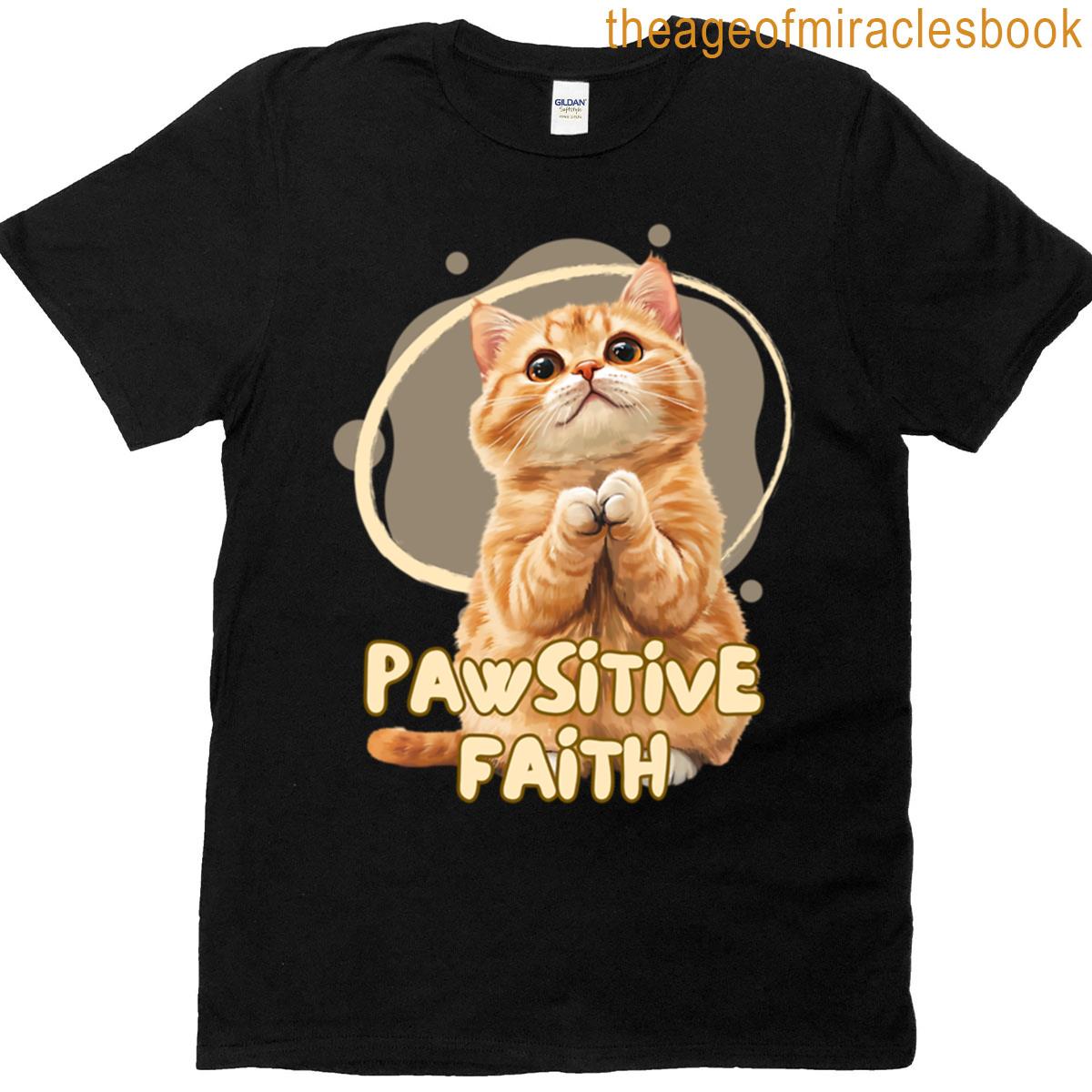 Pawsitive Faith T-shirt
