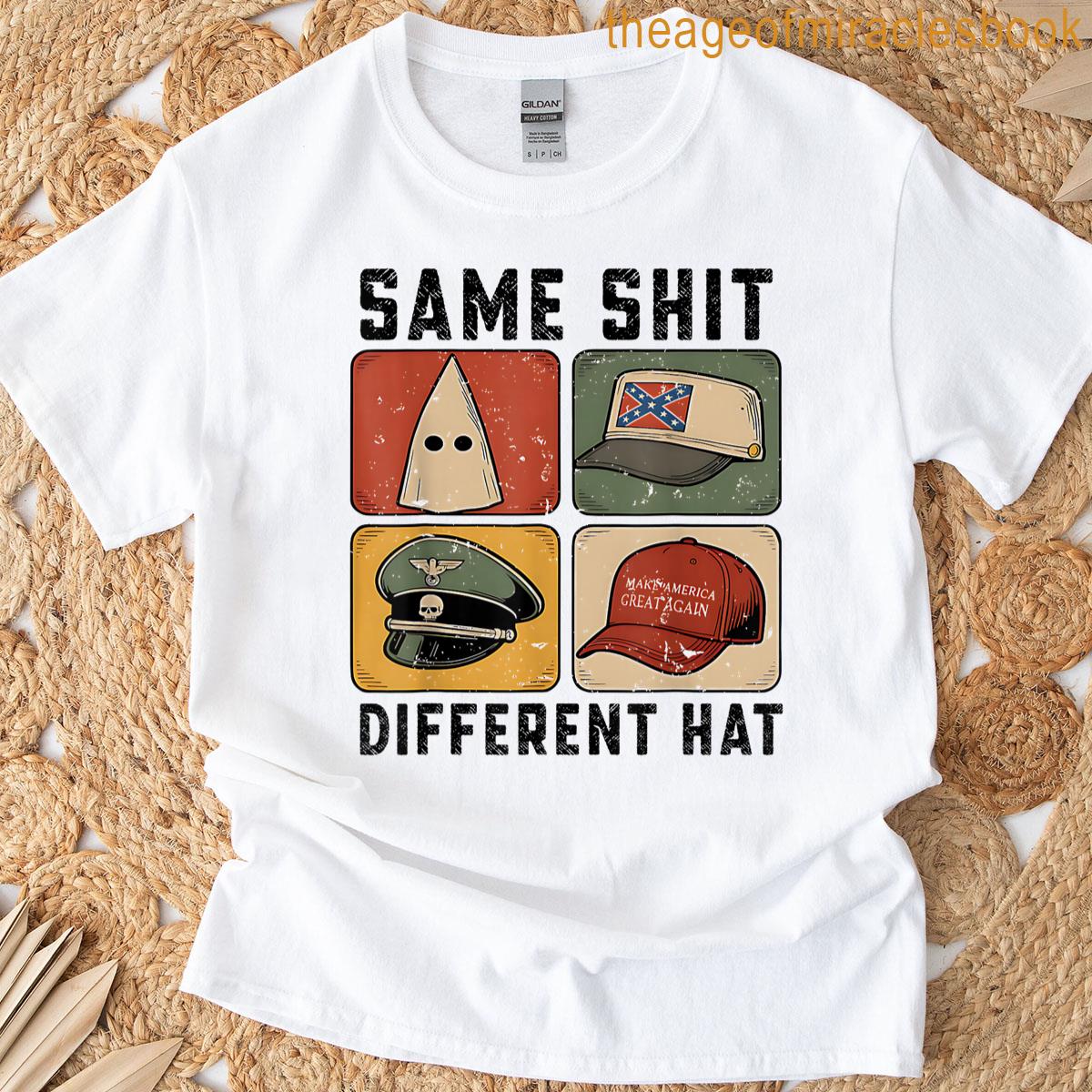 Same Shit Different Hat Art T-shirt