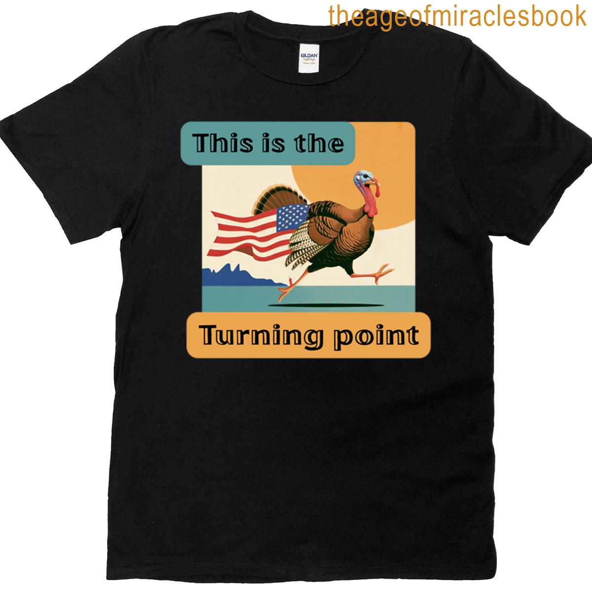 The Turning Point T-shirt