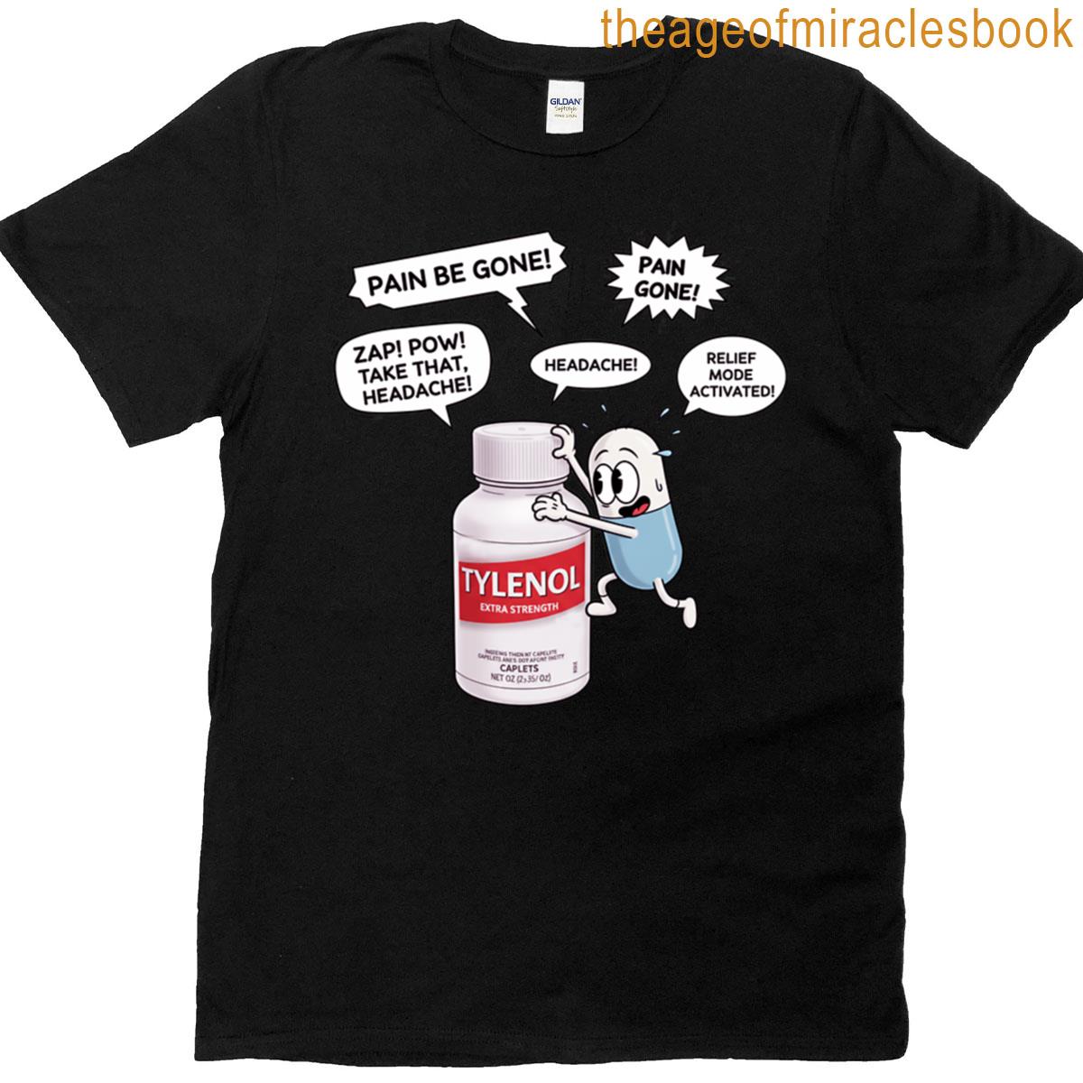 Tylenol Funny T-shirt