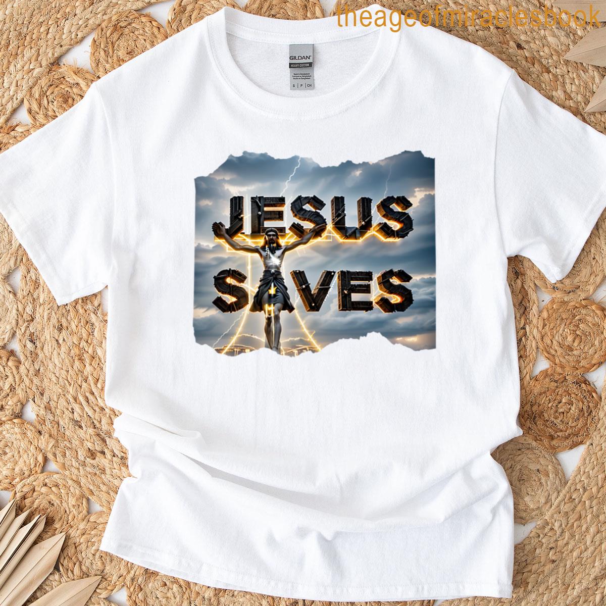 Jesus Saves 19 T-shirt