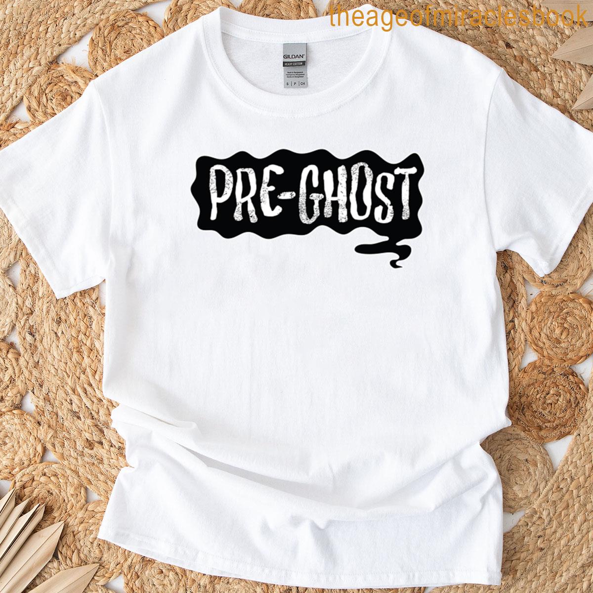Pre-ghost Funny Occult Spooky Paranormal Horror T-shirt