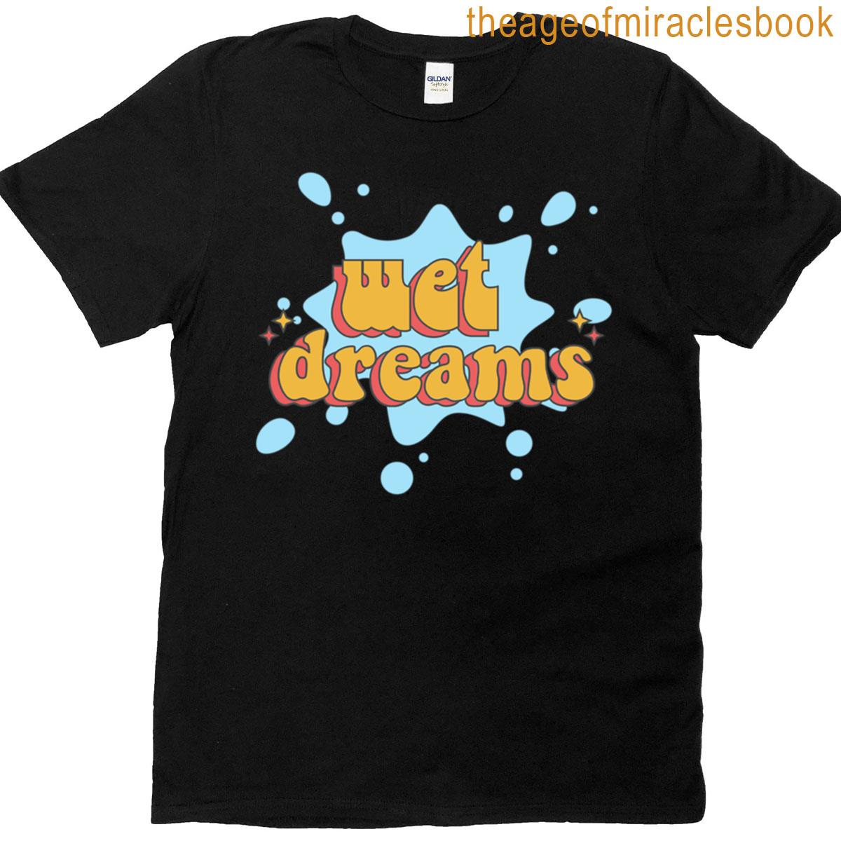 Retro Wet Dreams Design T-shirt