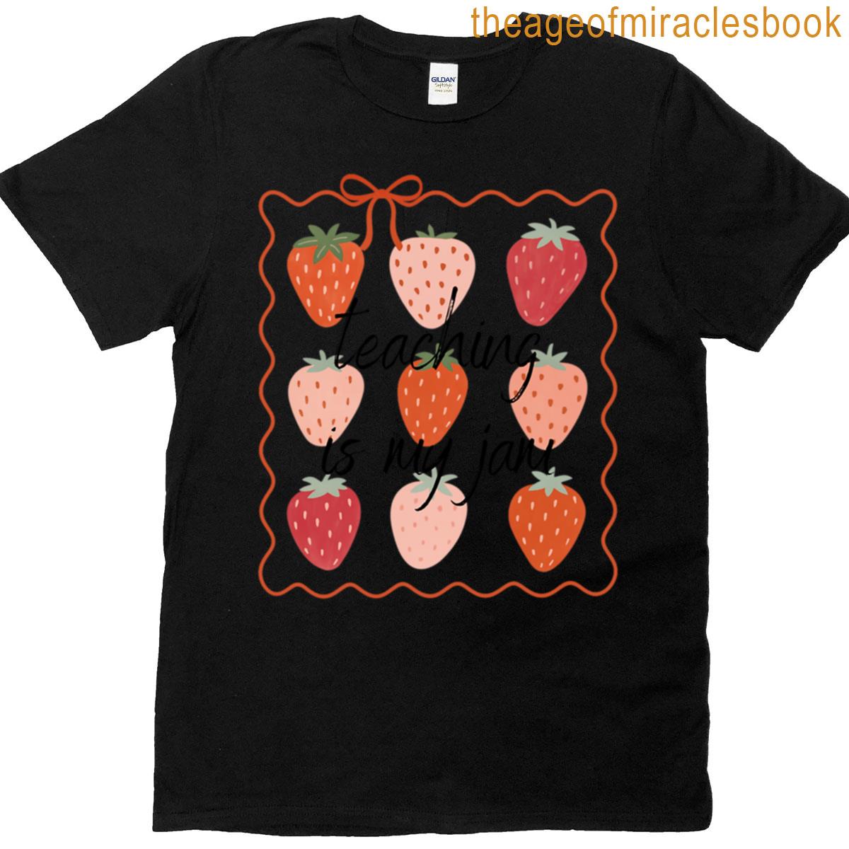 Teaching Is My Jam T-shirt