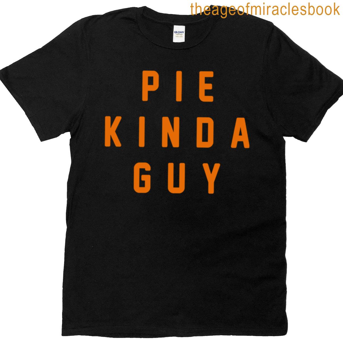 Pie Kinda Guy T-shirt