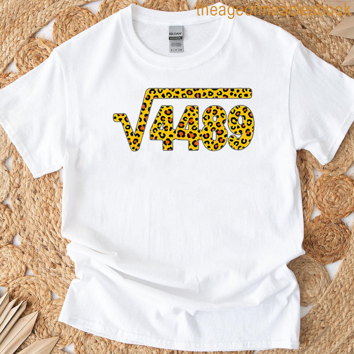 6 7 Leopard Pattern Meme Square Root 4489 Slang Math Teacher T-shirt 6 7 Leopard Pattern Meme Square Root 4489 Slang Math Teacher T-shirt
