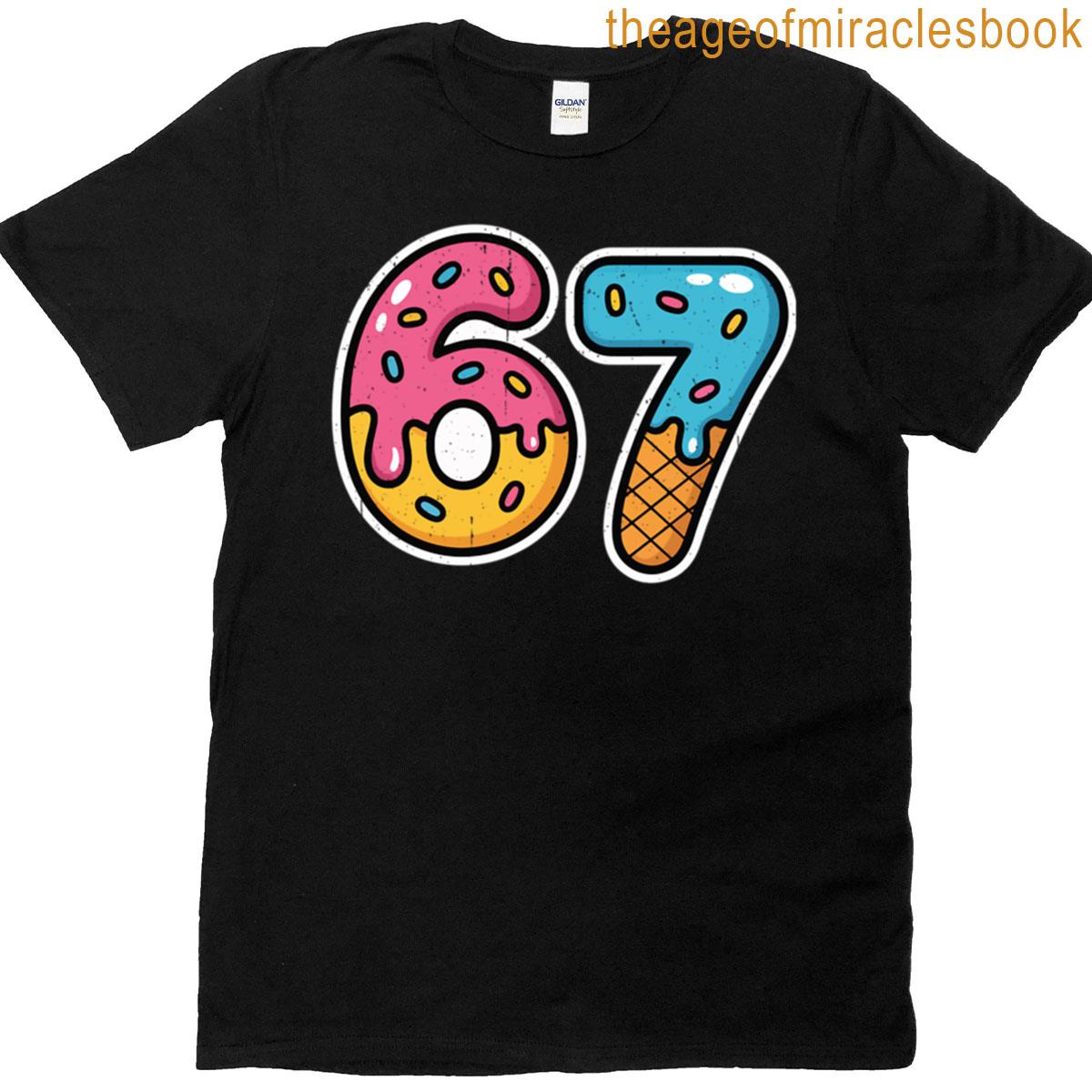 67 Meme Ice Creams T-shirt