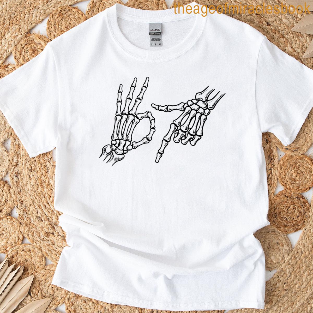 67 Skeleton Hands Six Seven Meme T-shirt