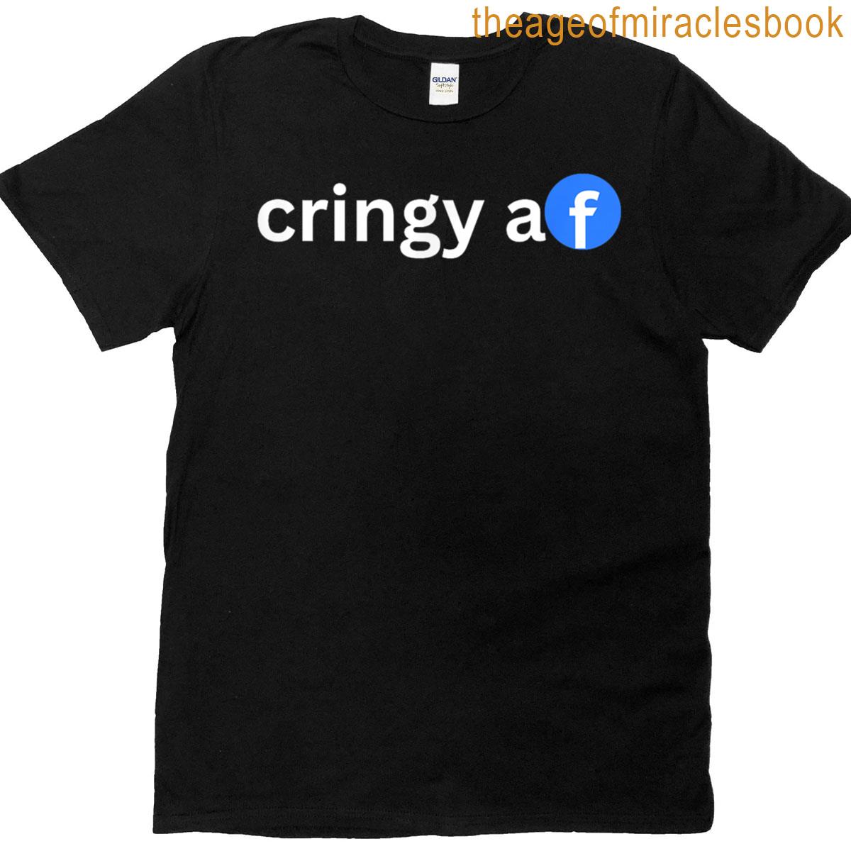 Cringy Af T-shirt