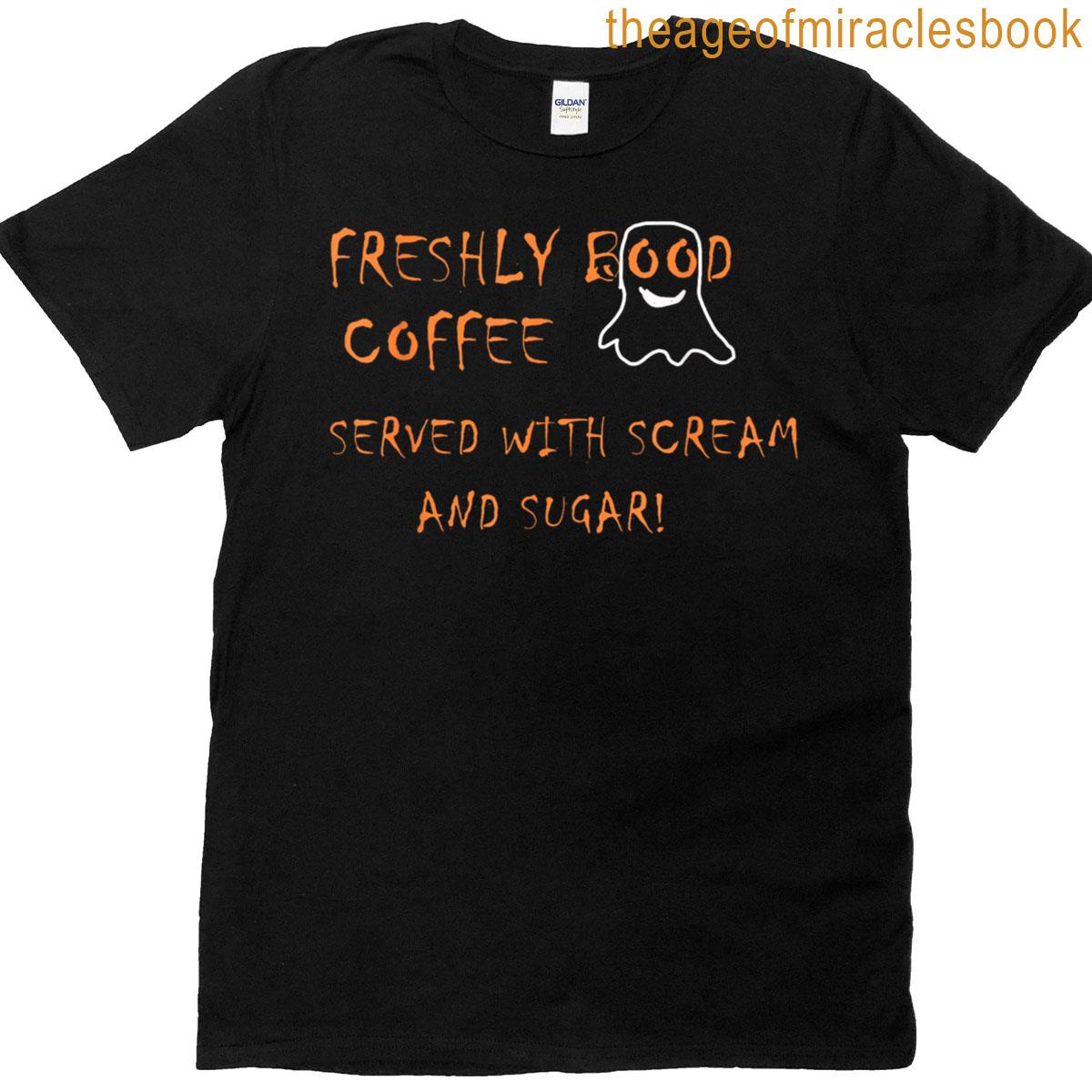Freshly Bood Coffee T-shirt
