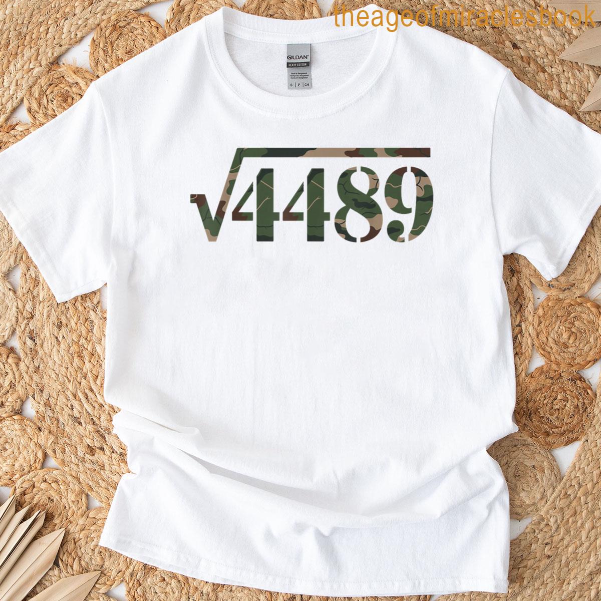 Funny 67 Trendy Square Root 4489 Camo T-shirt