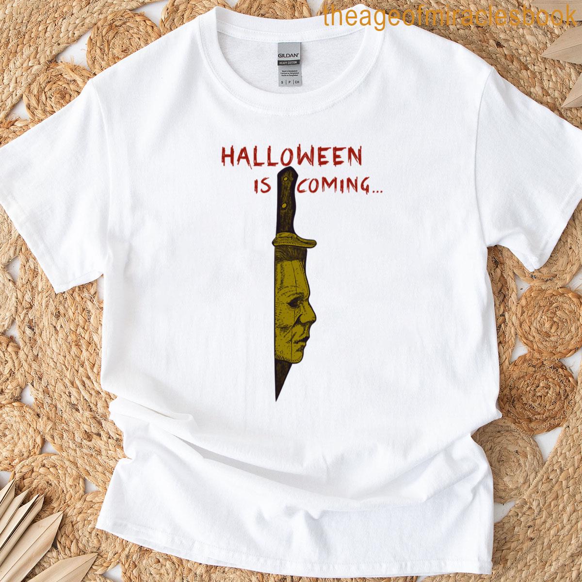 Halloween Is Coming T-shirt