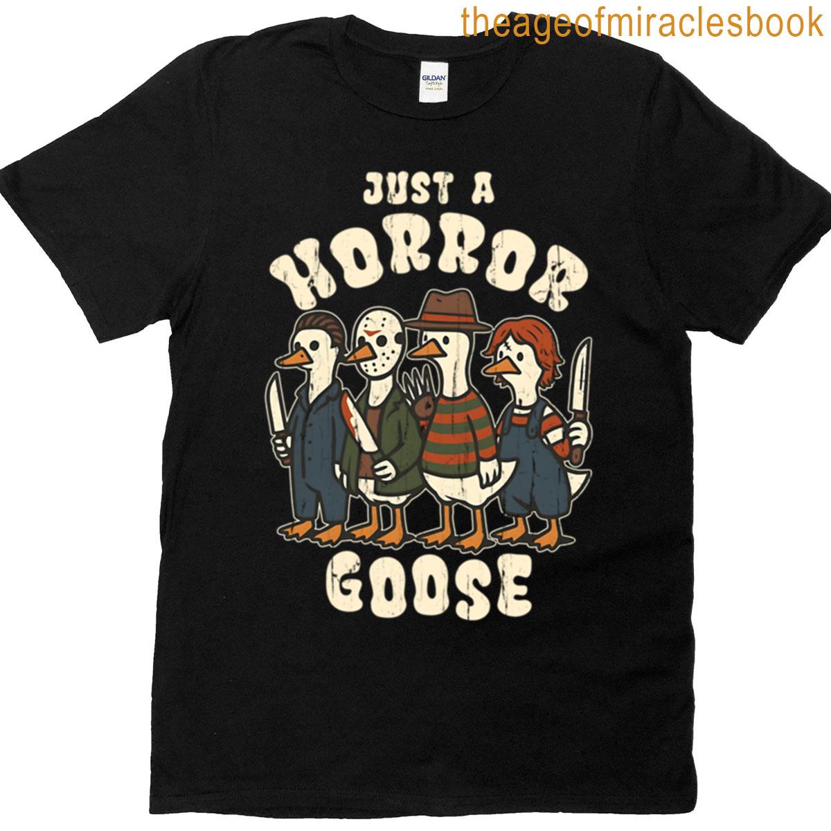 Just A Horror Goose T-shirt