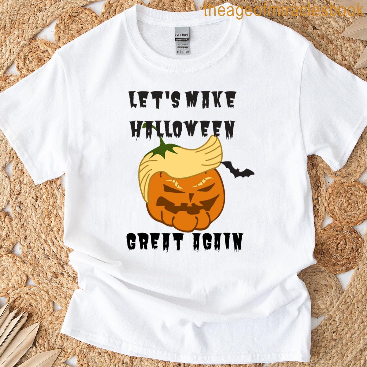 Lets Make Halloween Great Again T-shirt