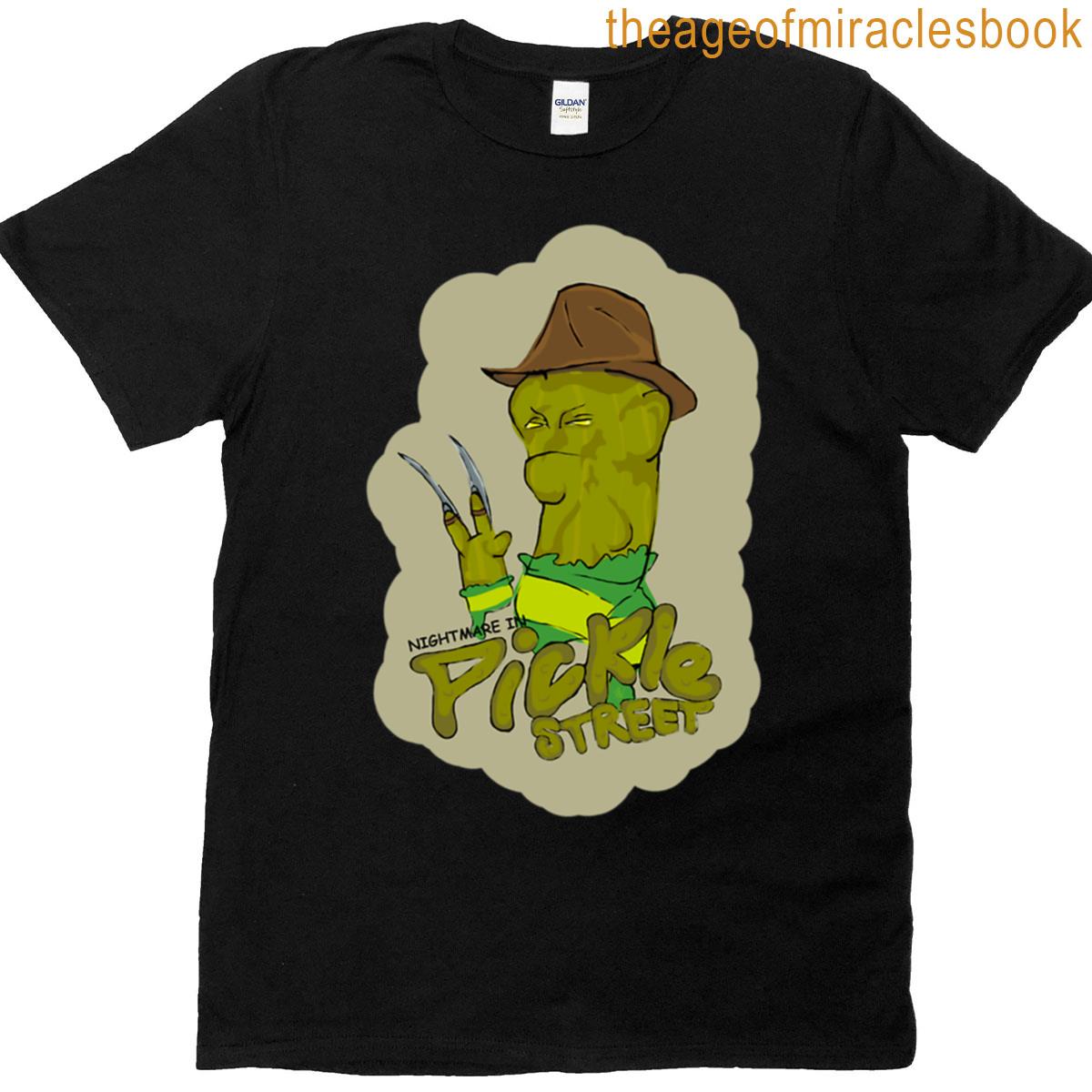 Nightmare In Pickle Street T-shirt