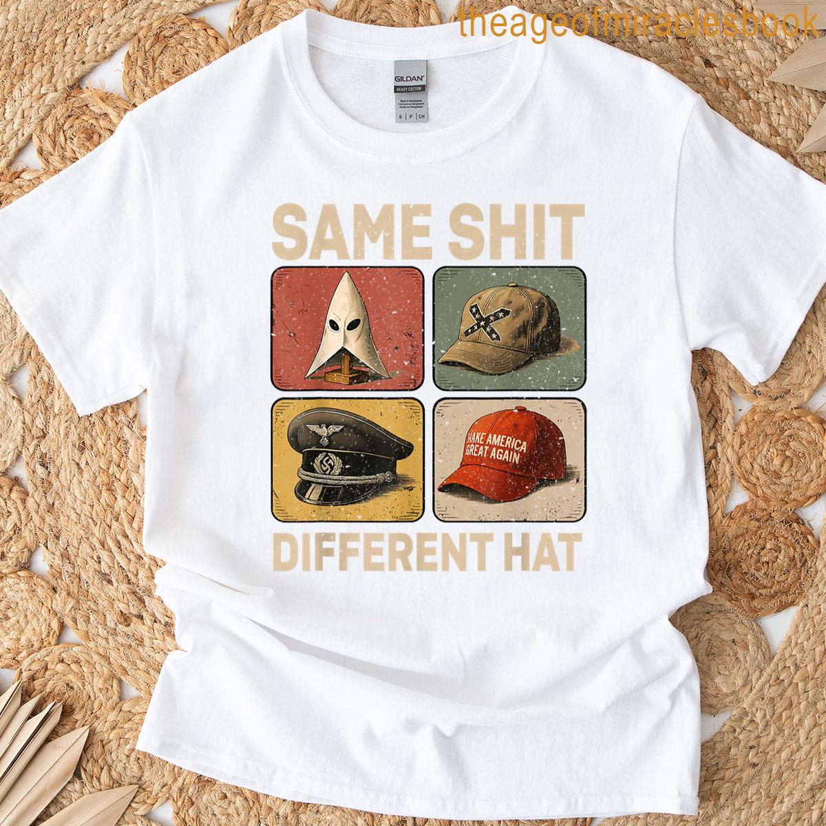 Same Shit Different Hat Funny T-shirt