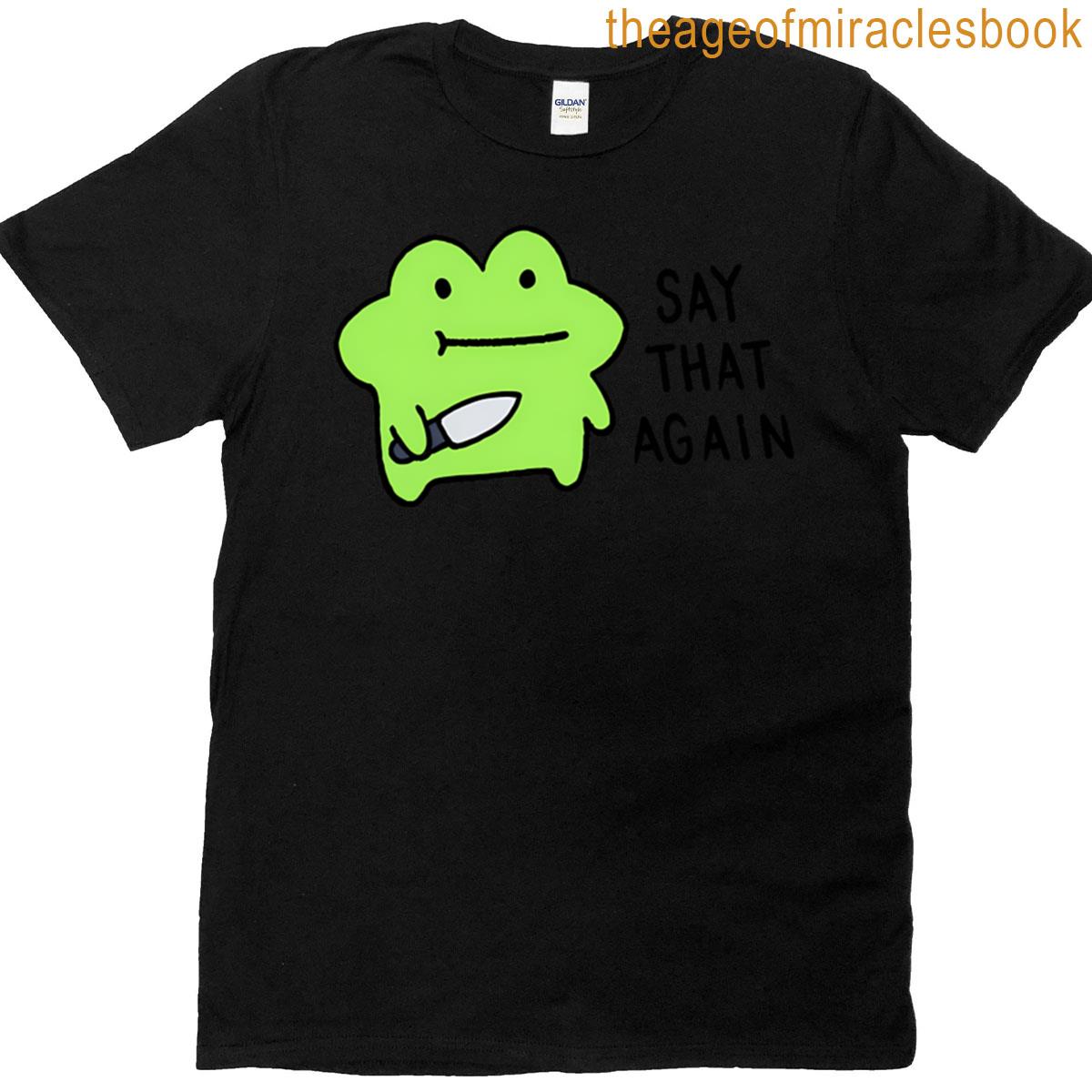 Say That Again – Cute Frog T-shirt