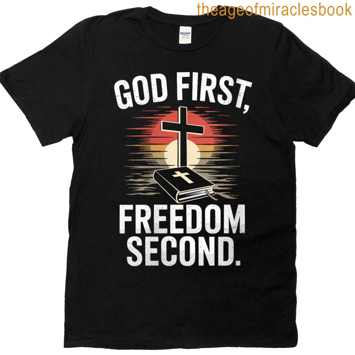 Womens God First Freedom Second T-shirt Womens God First Freedom Second T-shirt
