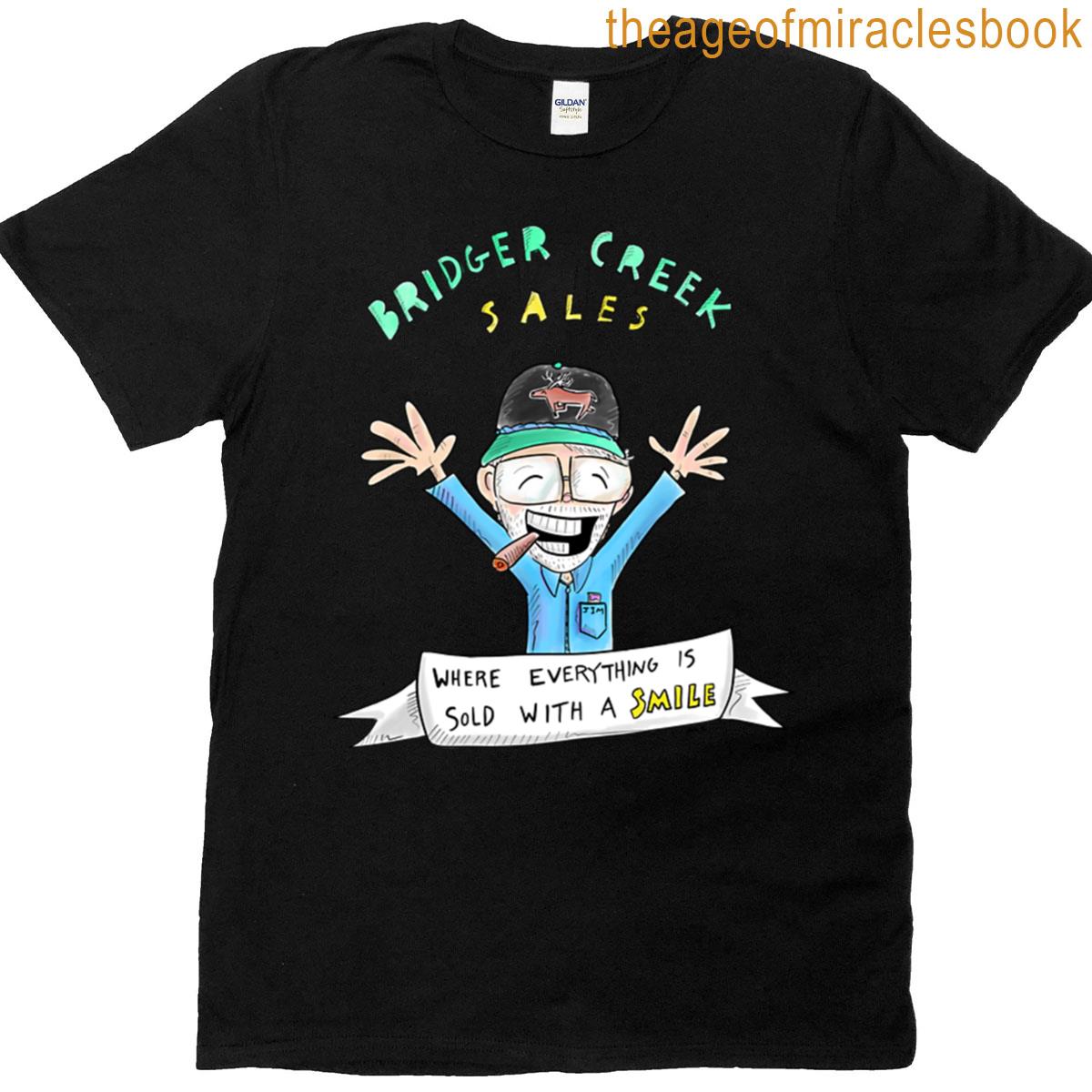 Bridget Creek Sales T-shirt Bridget Creek Sales T-shirt