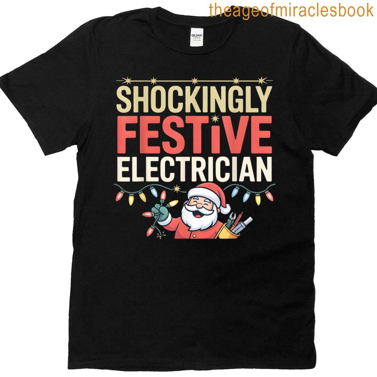 Electrician Christmas Shockingly Festive T-shirt