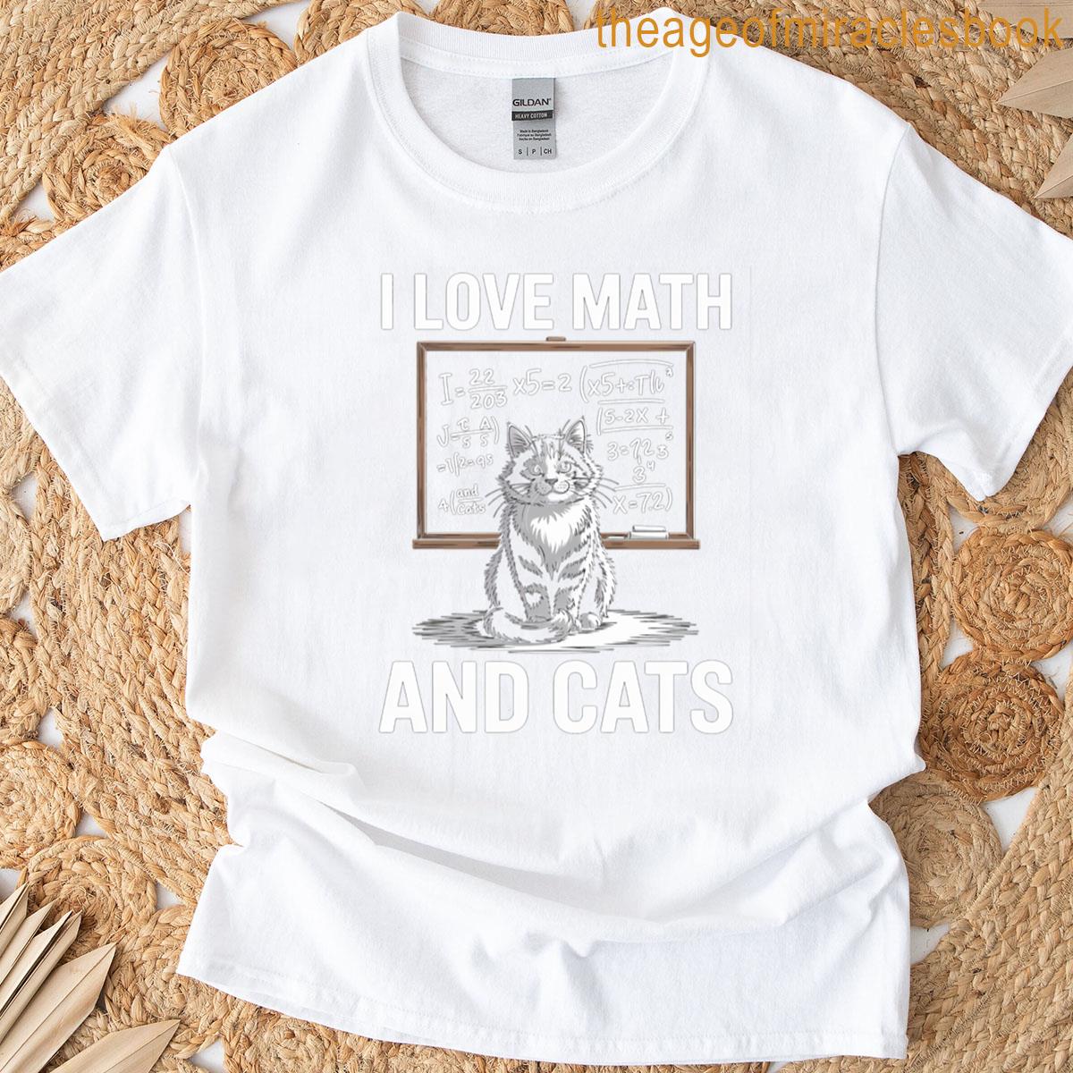 I Love Math And Cats Student T-shirt