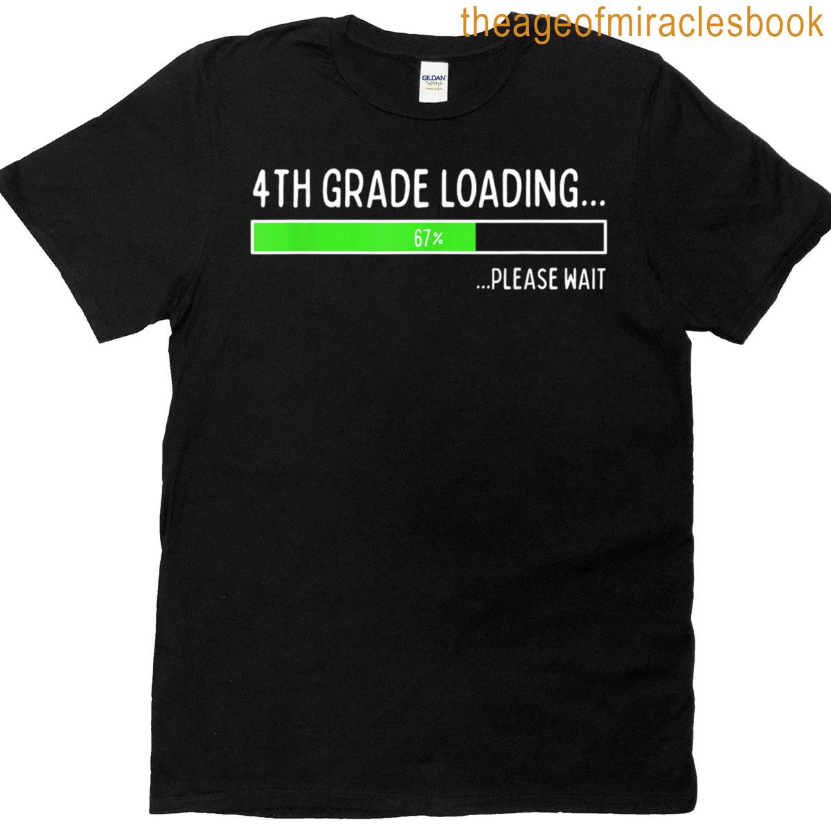 6-7 Meme 4th Grade 67 Loading Please Wait Back To School T-shirt