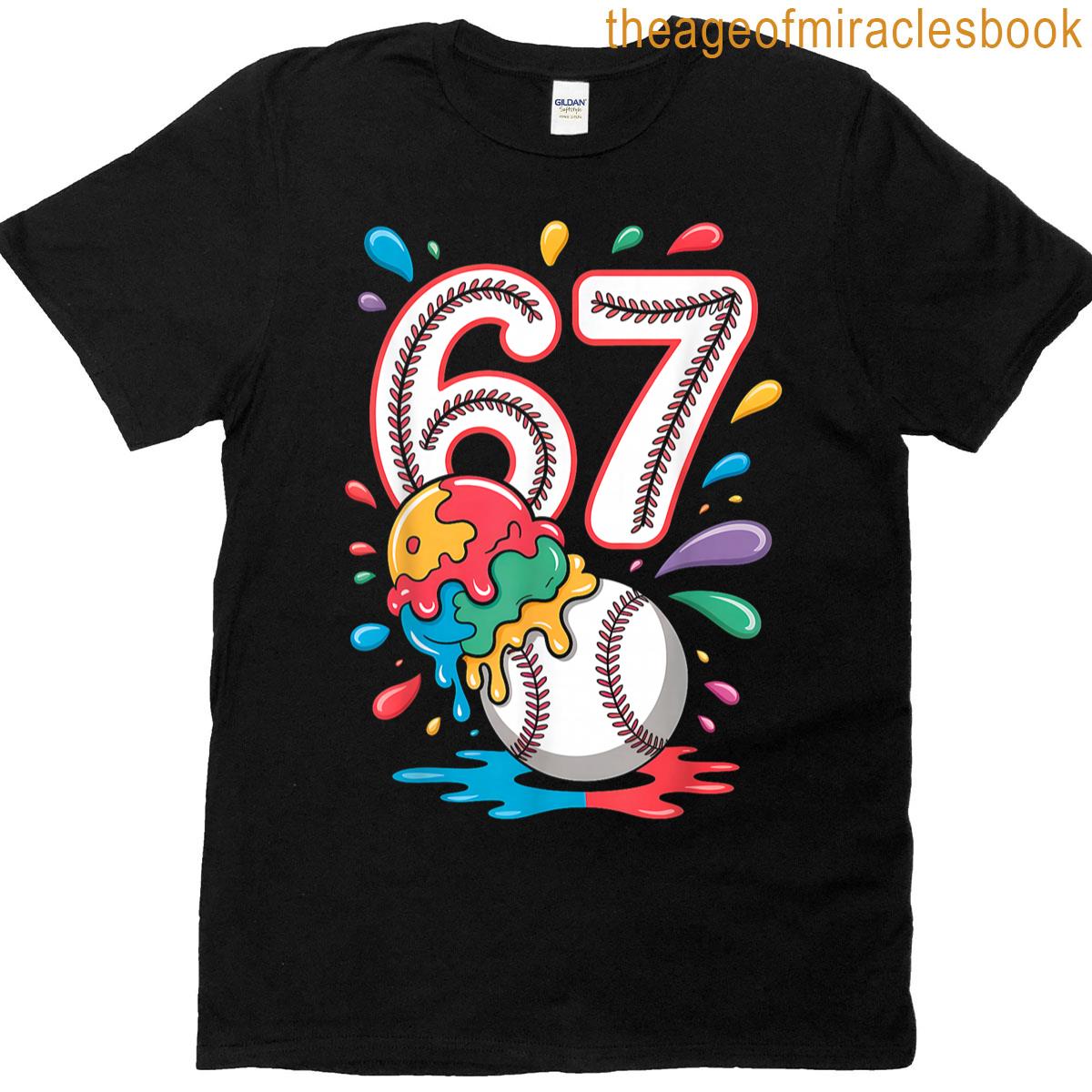 Baseball Drip Number 67 Player Or 67th Birthday T-shirt