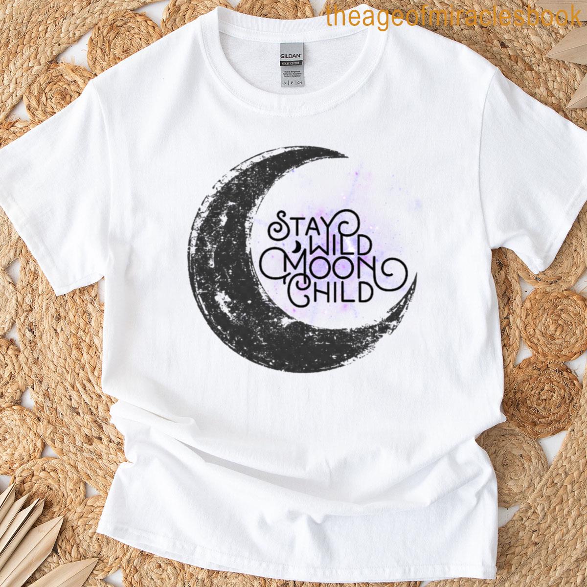 Stay Wild Moon Child Celestial Moon Design T-shirt