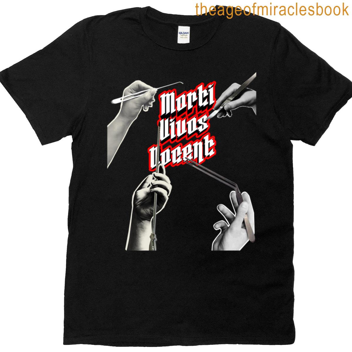 The Dead Teach The Living T-shirt