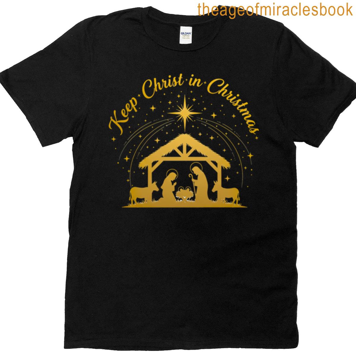 Keep Christ In Christmas T-shirt