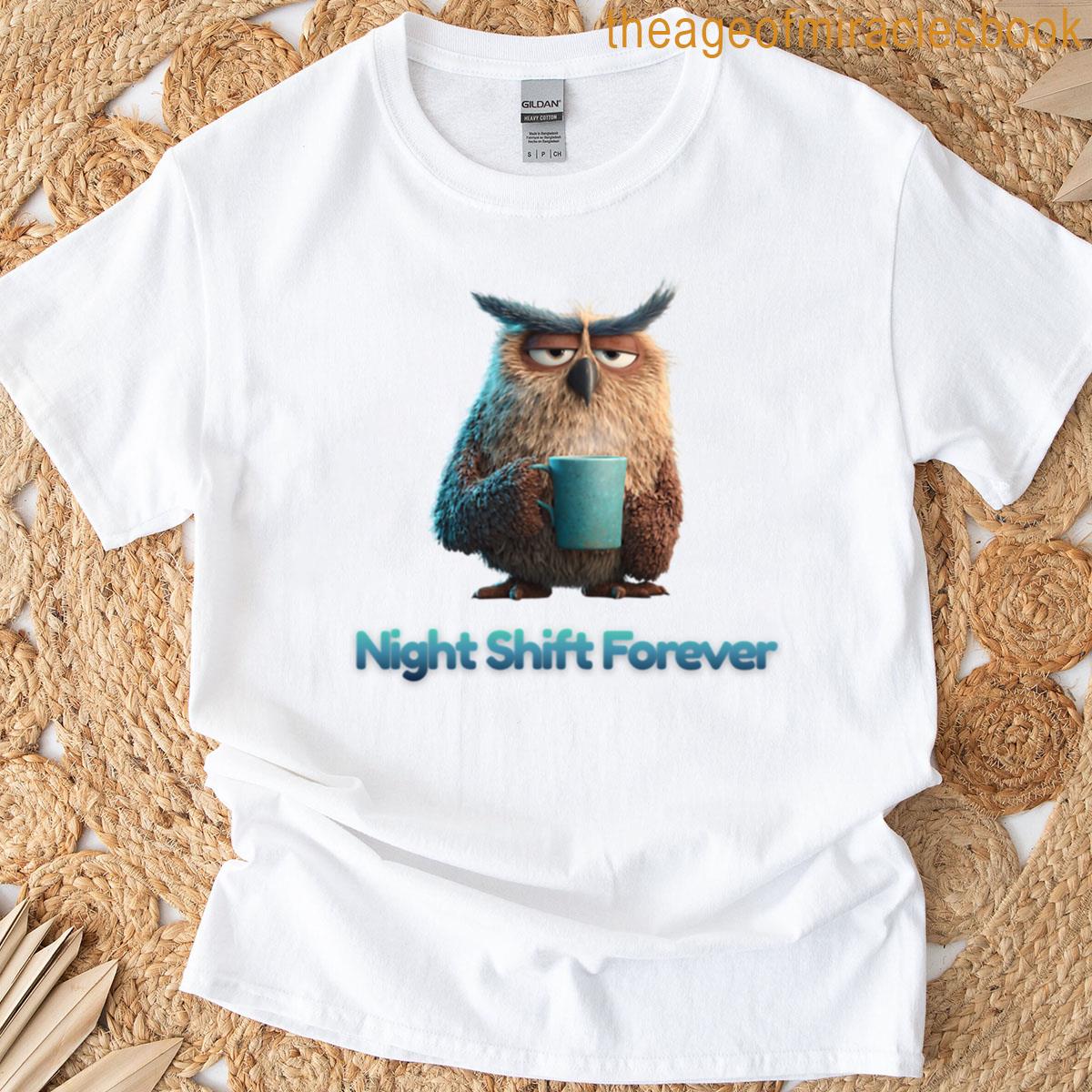 Night Shift Forever T-shirt
