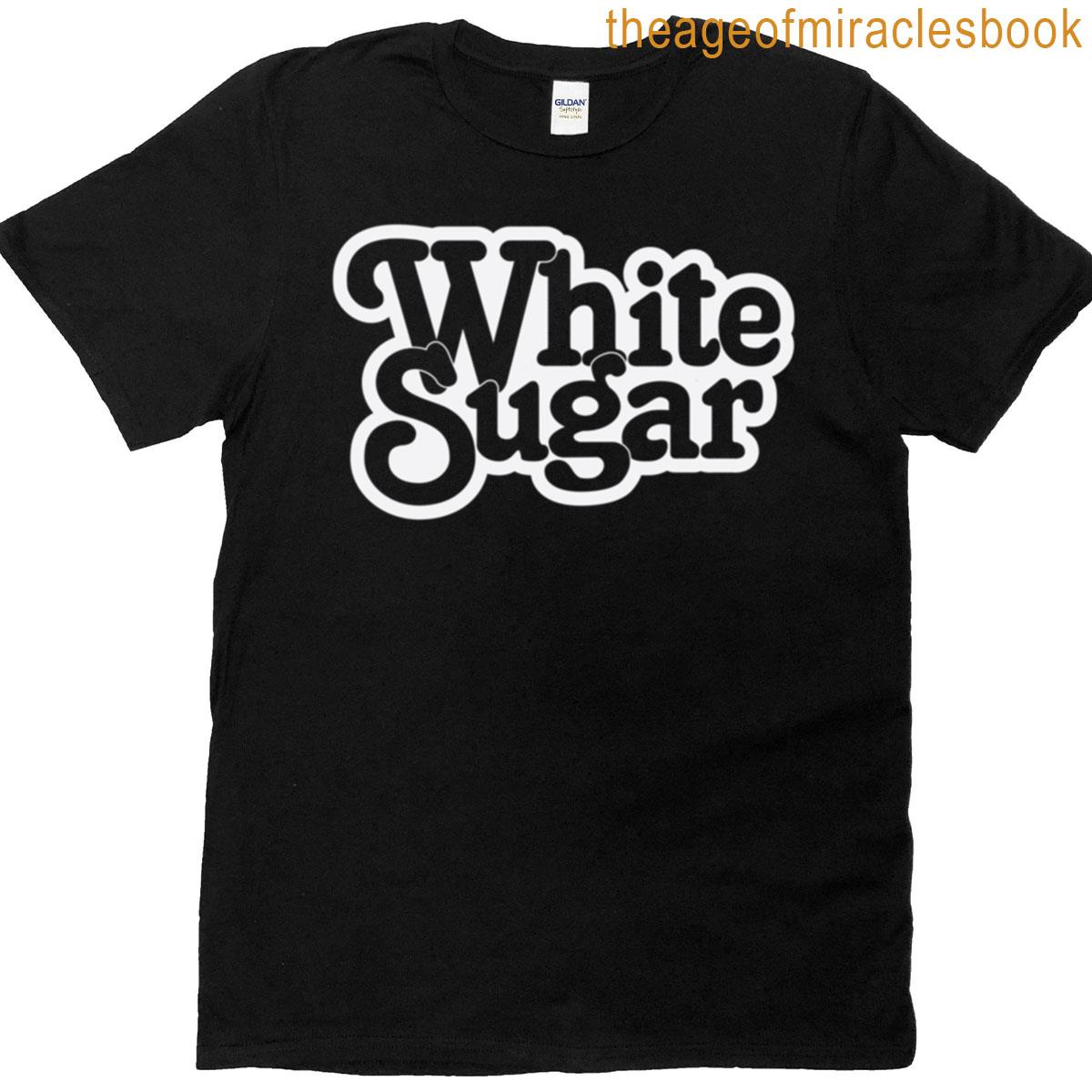 White Sugar Version 2 T-shirt