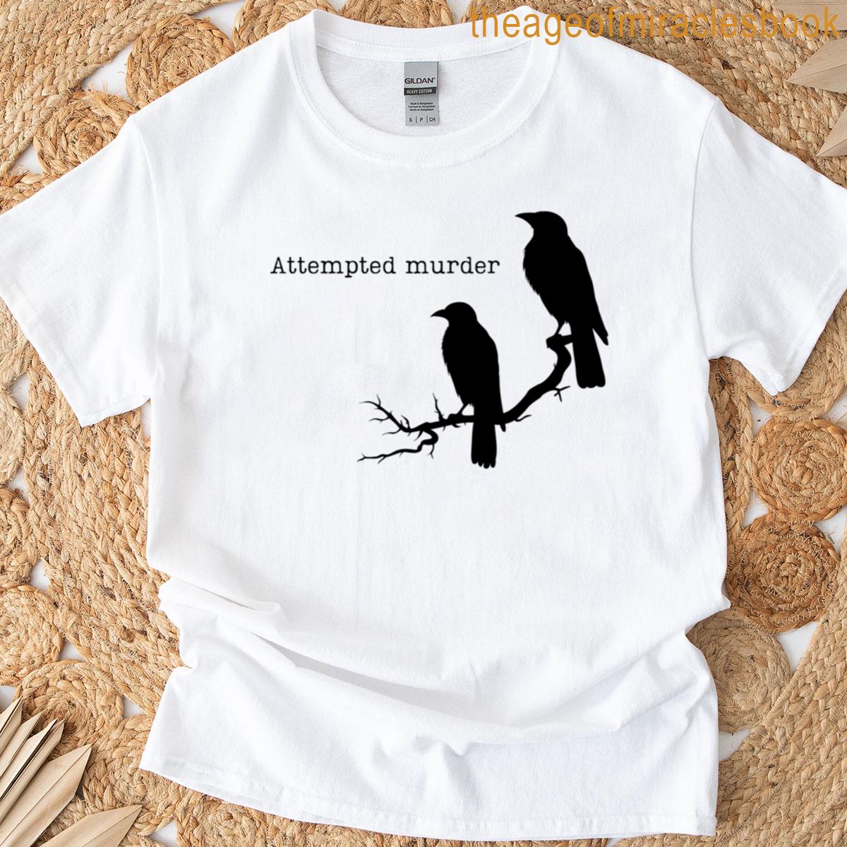 Attempted Murder Raven T-shirt