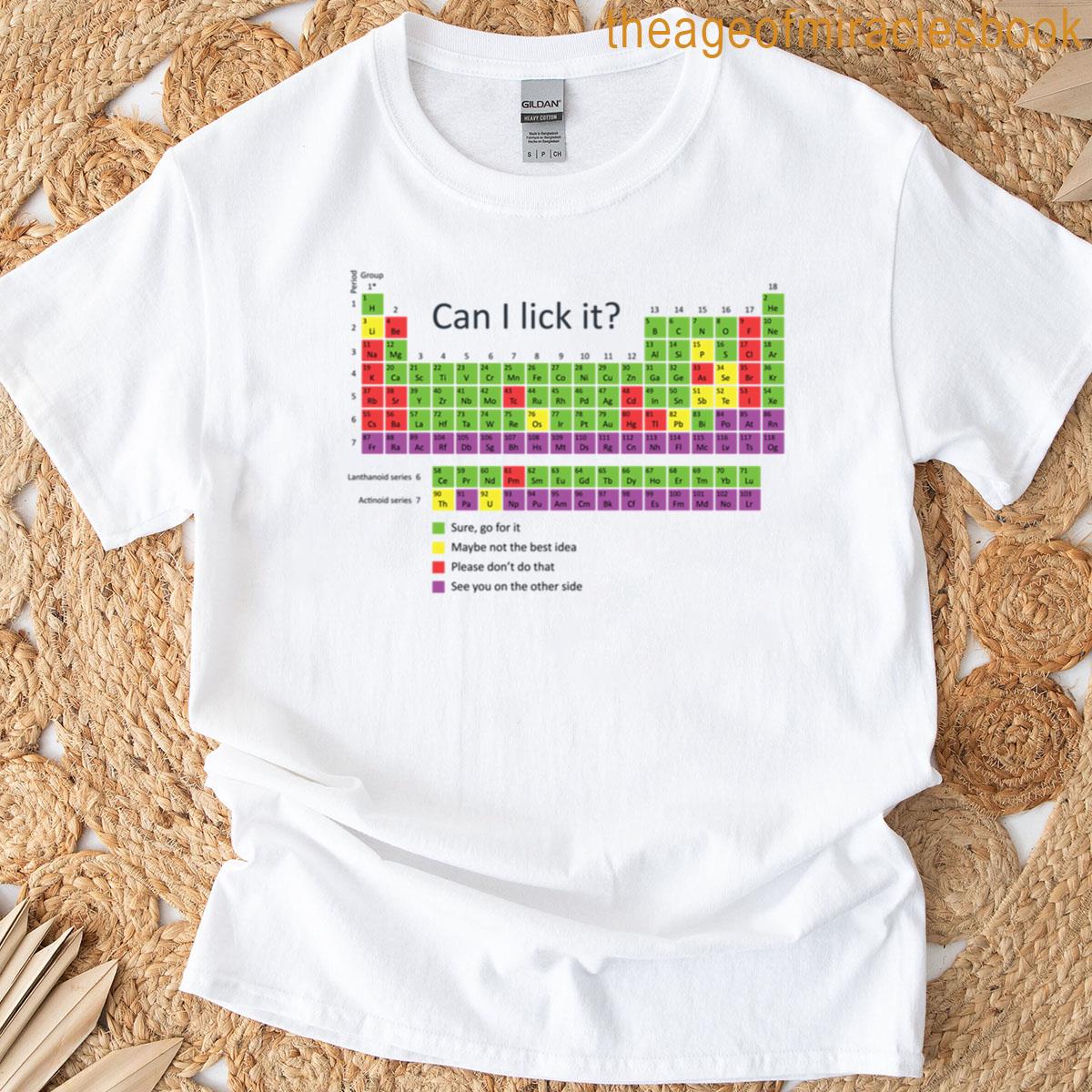 Can I Lick It T-shirt