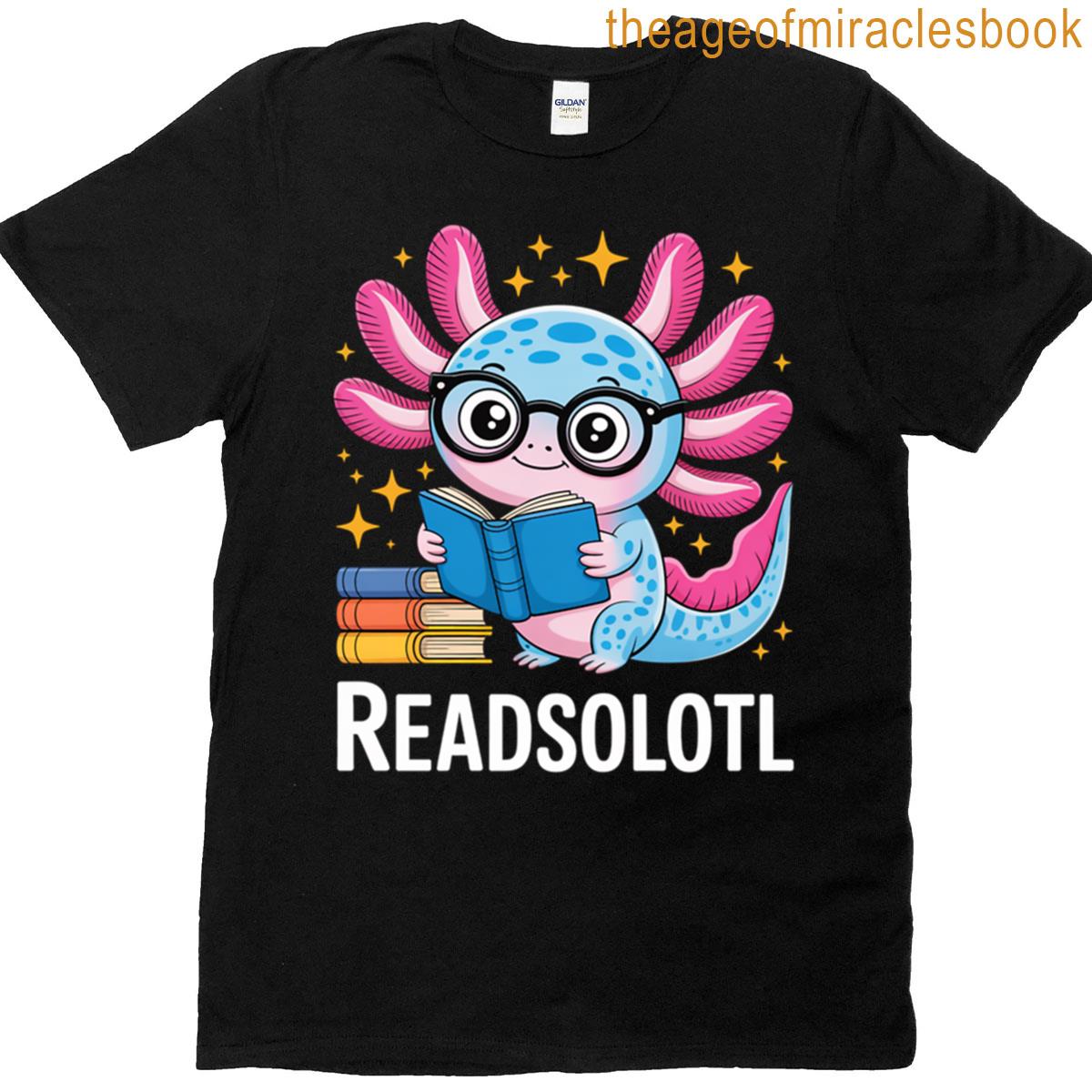Cute Axolotl Reading Readsolotl Design T-shirt