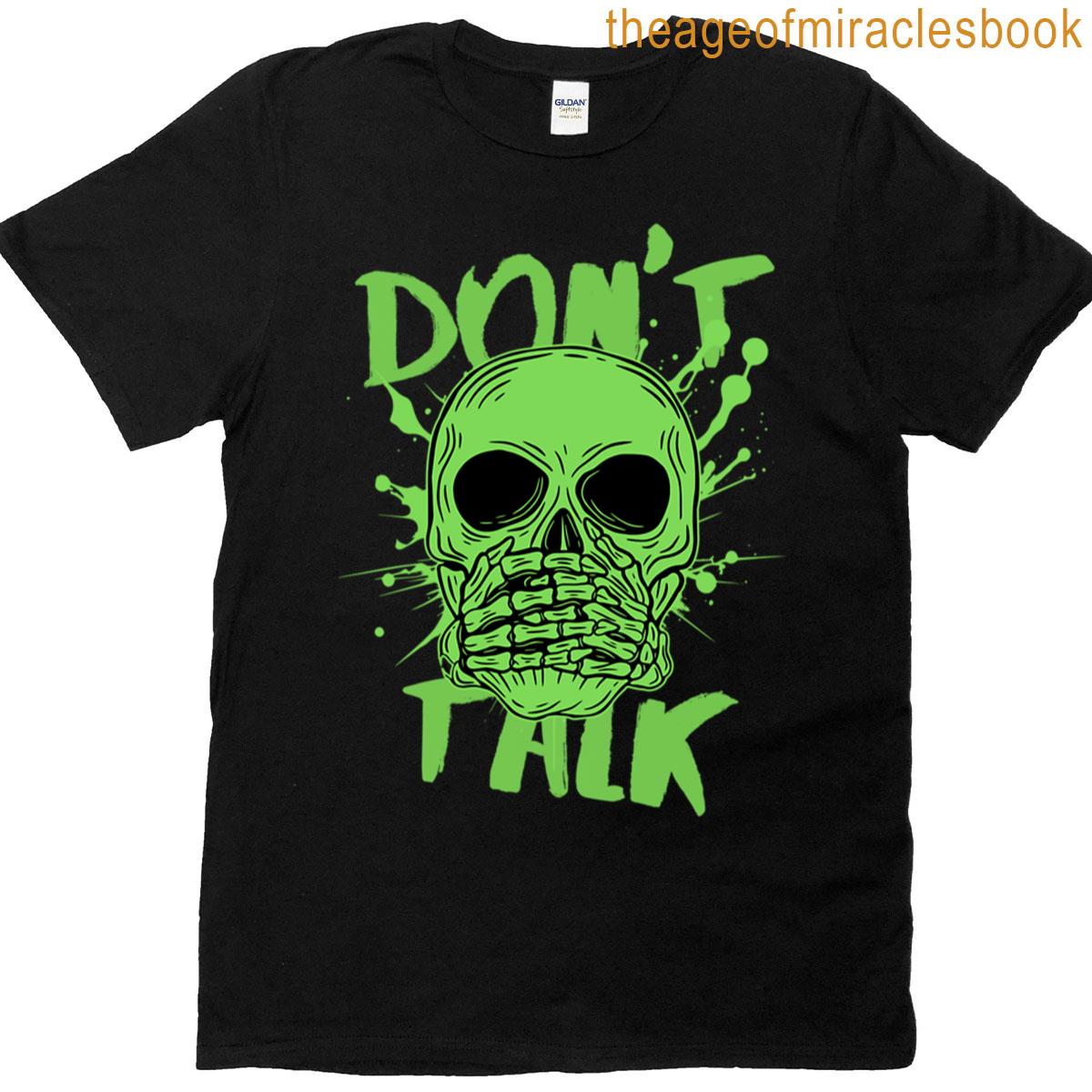 Don’t Talk T-shirt