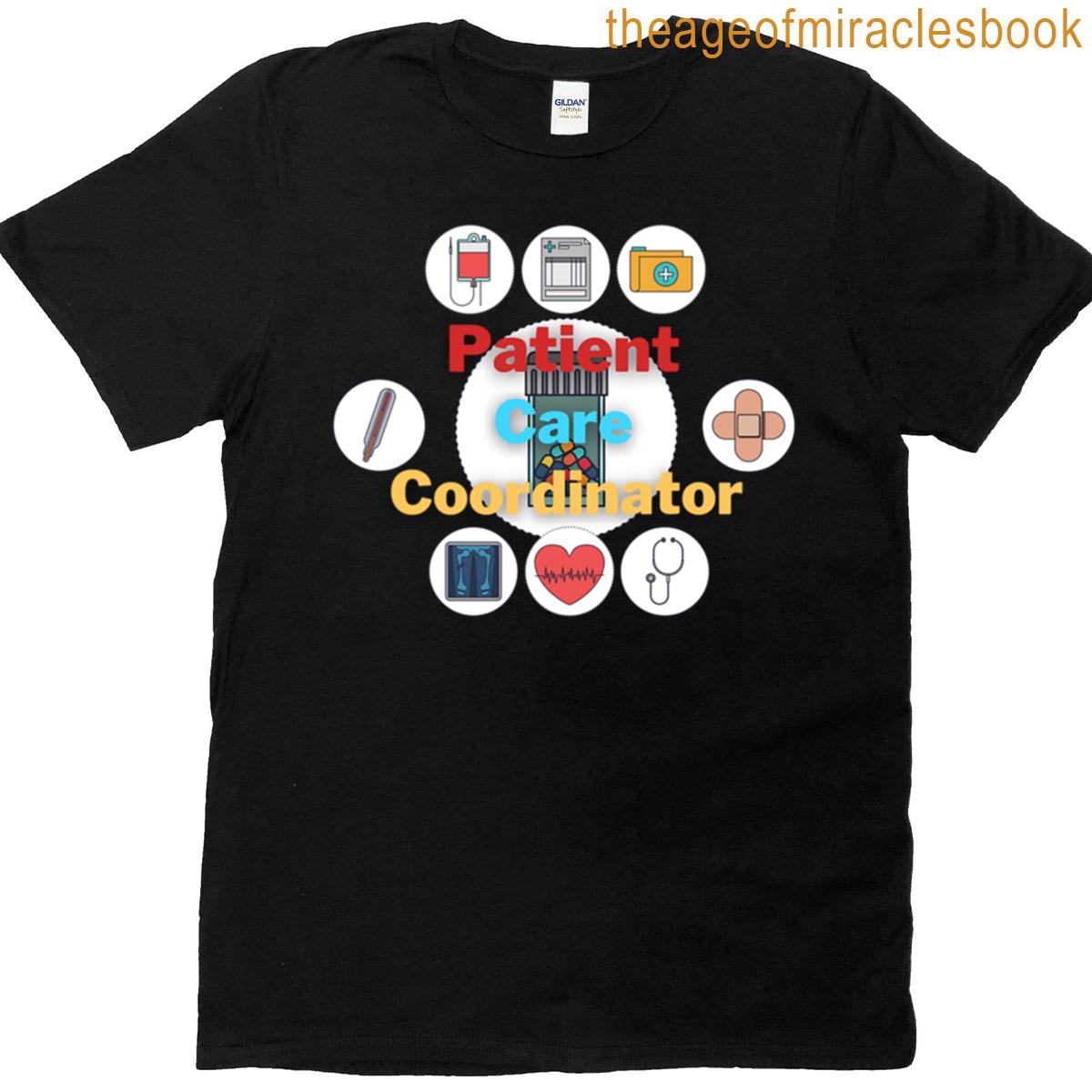 Patient Care Coordinator Fun Matching Design T-shirt